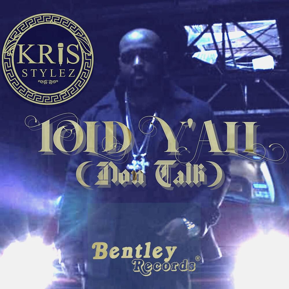 Релиз Told Y'all (Don Talk)