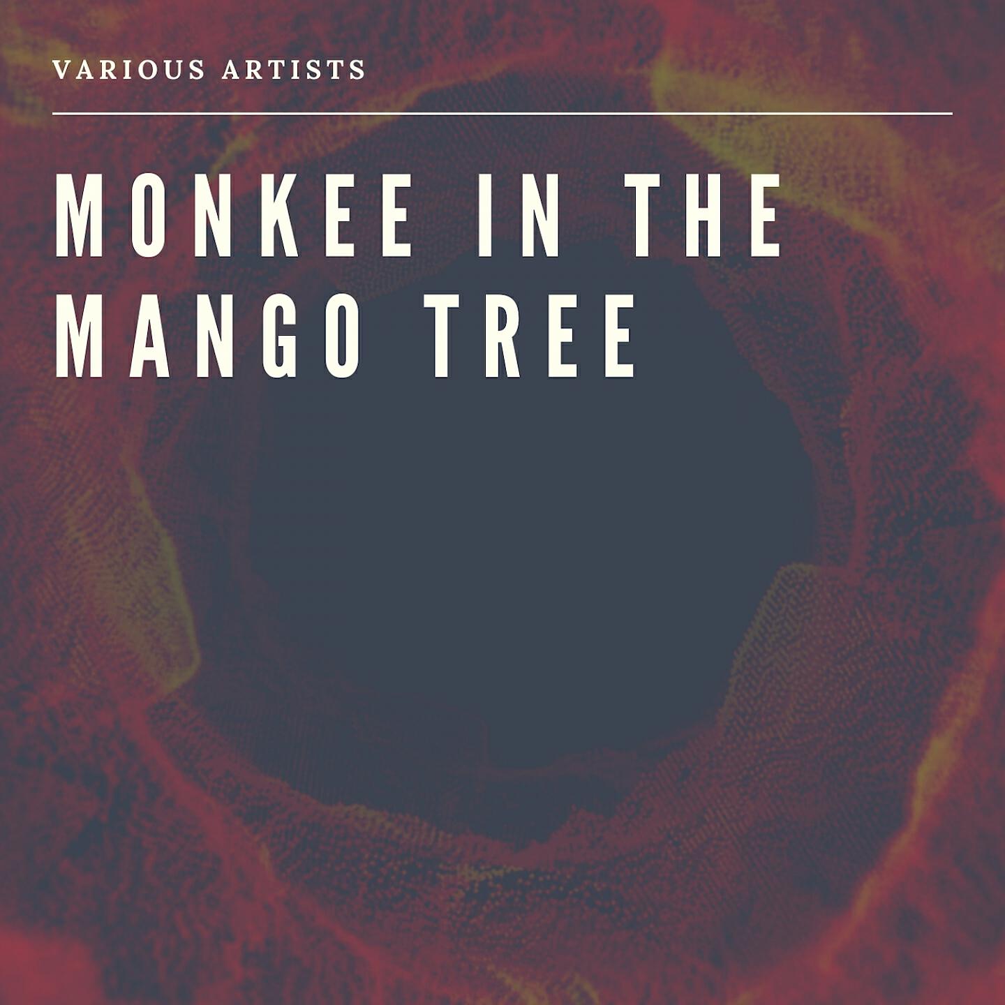 Релиз Monkee in the Mango Tree