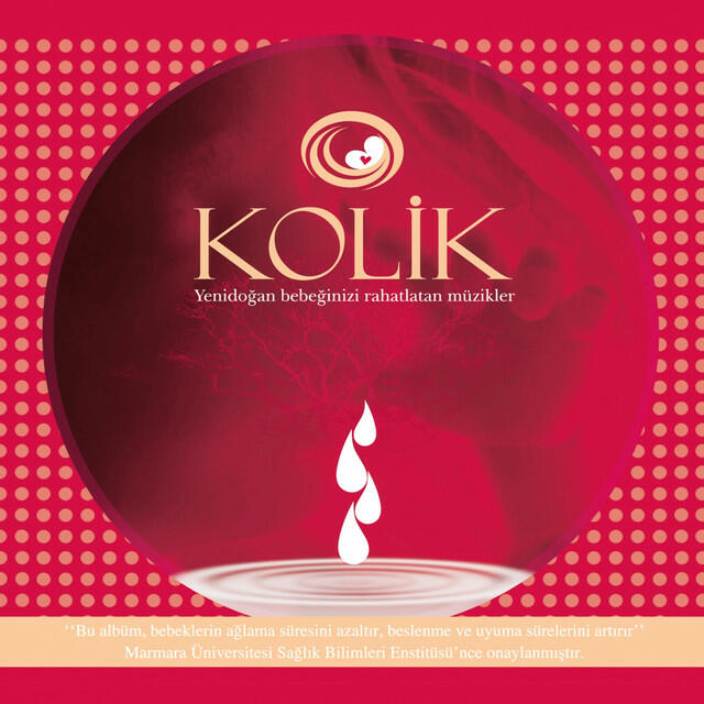 Релиз Kolik (Yenidoğan Bebeğinizi Rahatlatan Müzikler)