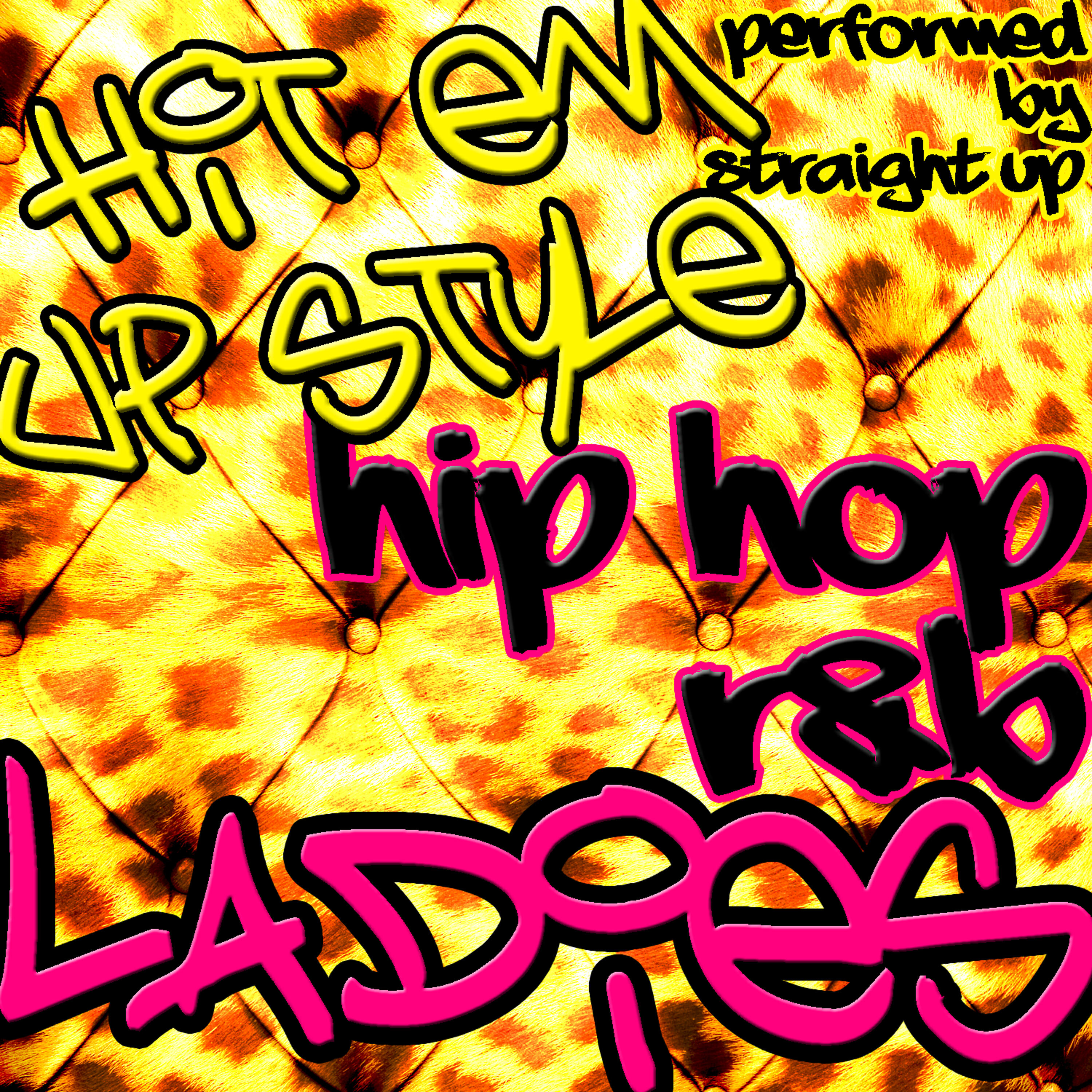 Релиз Hit Em Up Style: Hip Hop R&B Ladies
