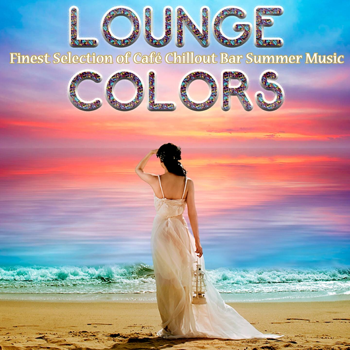 Релиз Lounge Colors: Finest Selection of Café Chillout Bar Summer Music