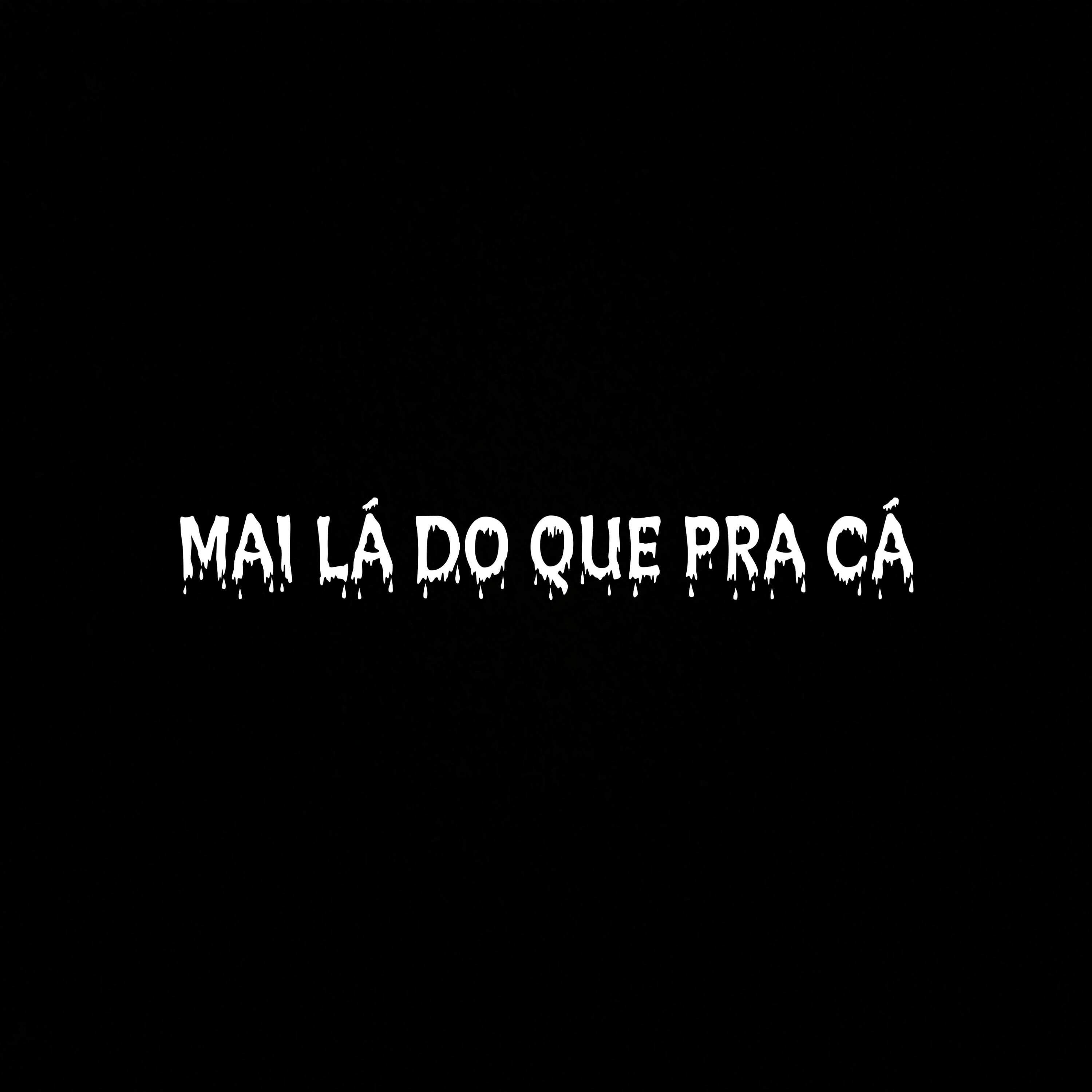 Релиз Mai Lá do Que pra Cá