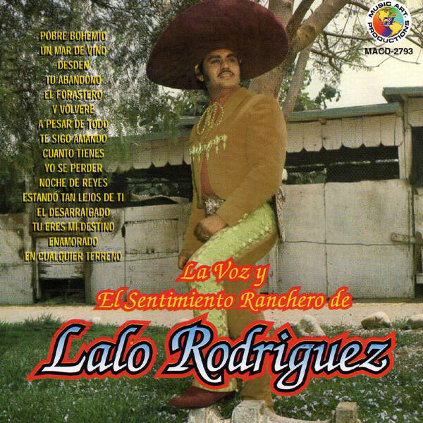 Релиз La Voz Y El Sentimiento Ranchero De Lalo Rodriguez