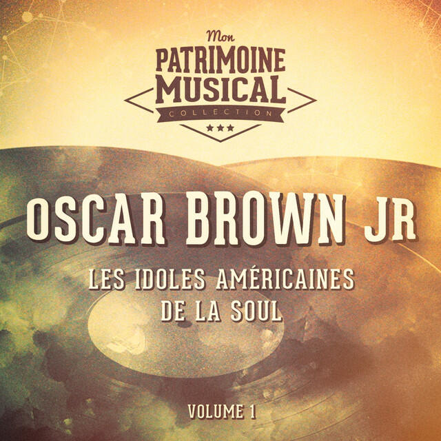 Релиз Les idoles américaines de la soul : Oscar Brown Jr, Vol. 1
