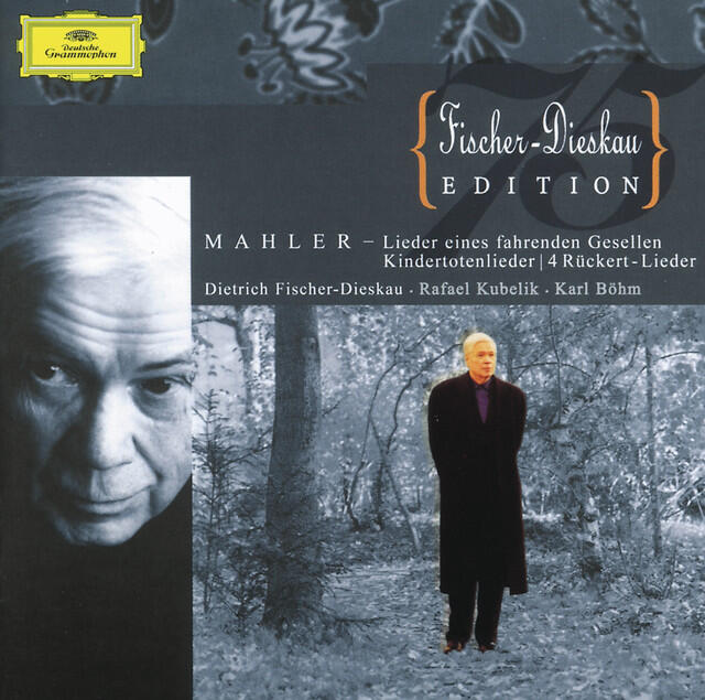 Постер альбома Mahler: Lieder eines fahrenden Gesellen; Kindertotenlieder; 4 Rückert-Lieder