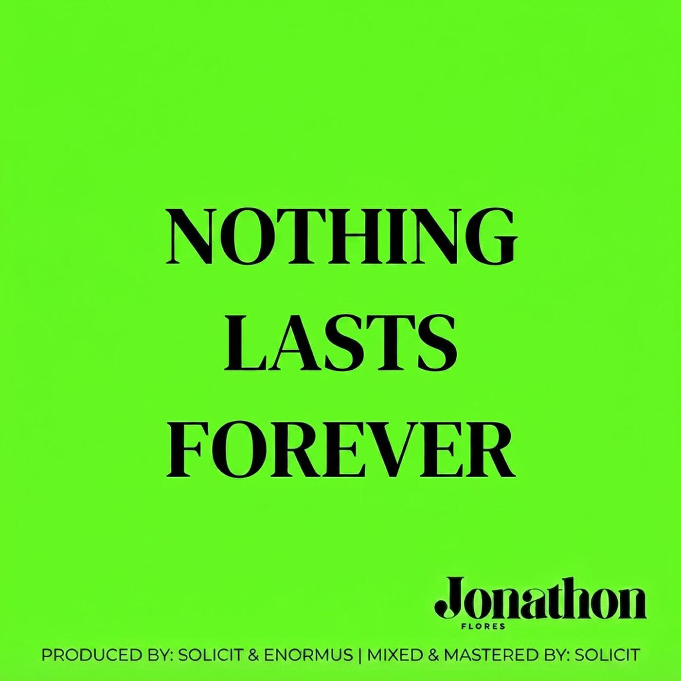 Релиз Nothing Lasts Forever