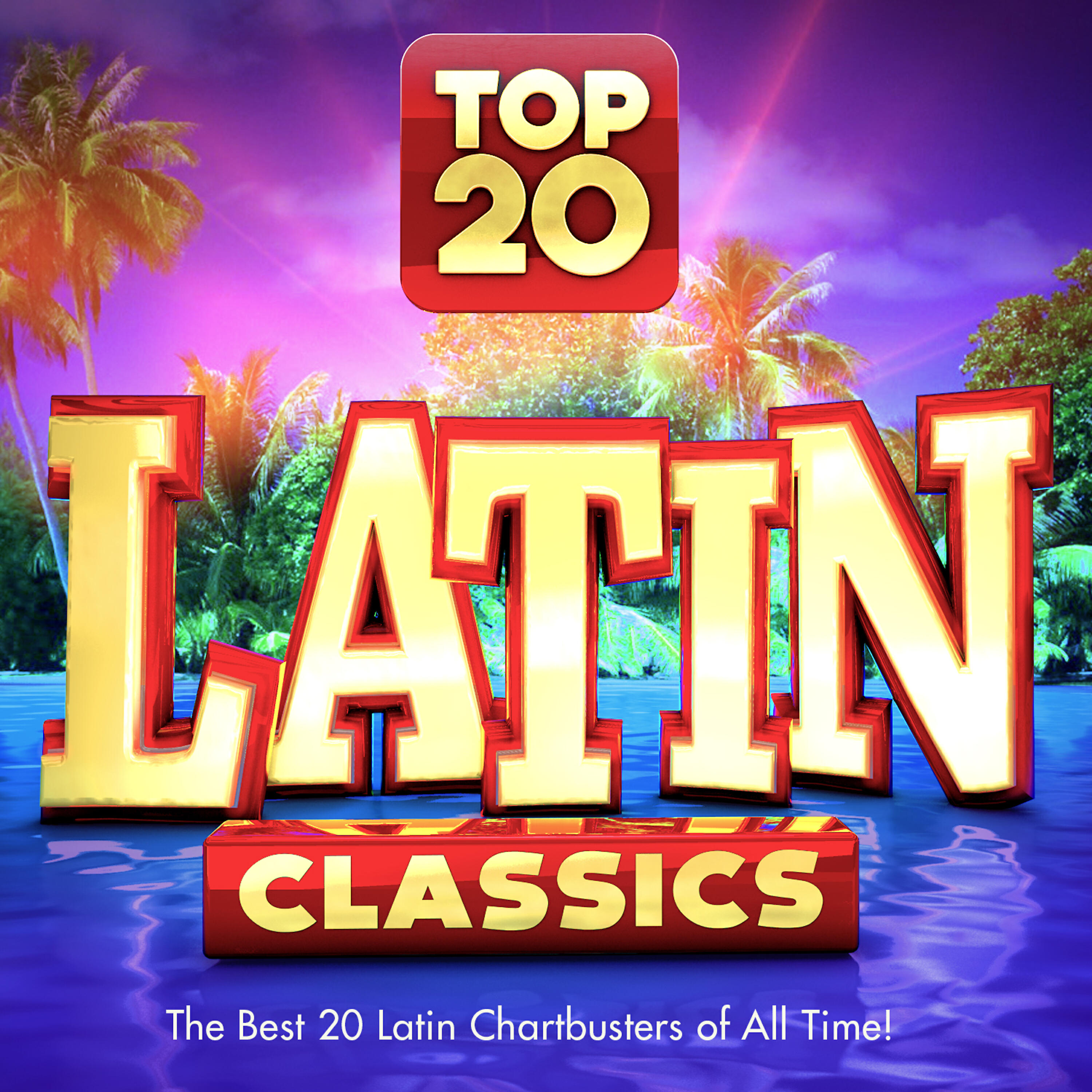 Релиз Top 20 Latin Classics - The Best 20 Latin Chartbusters of All Time !