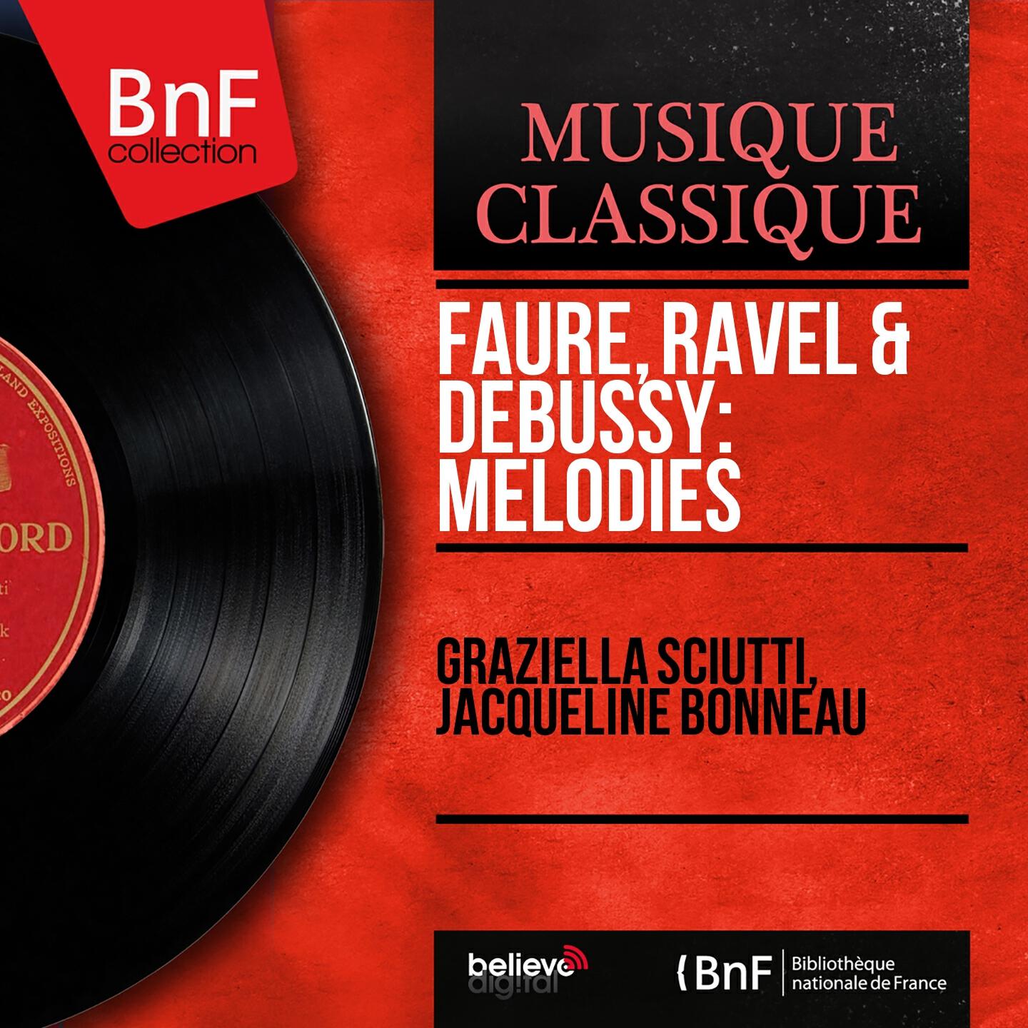 Релиз Fauré, Ravel & Debussy: Mélodies (Mono Version)
