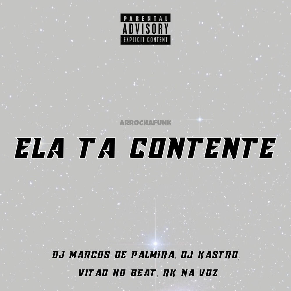 Релиз Ela Tá Contente (Arrochafunk)
