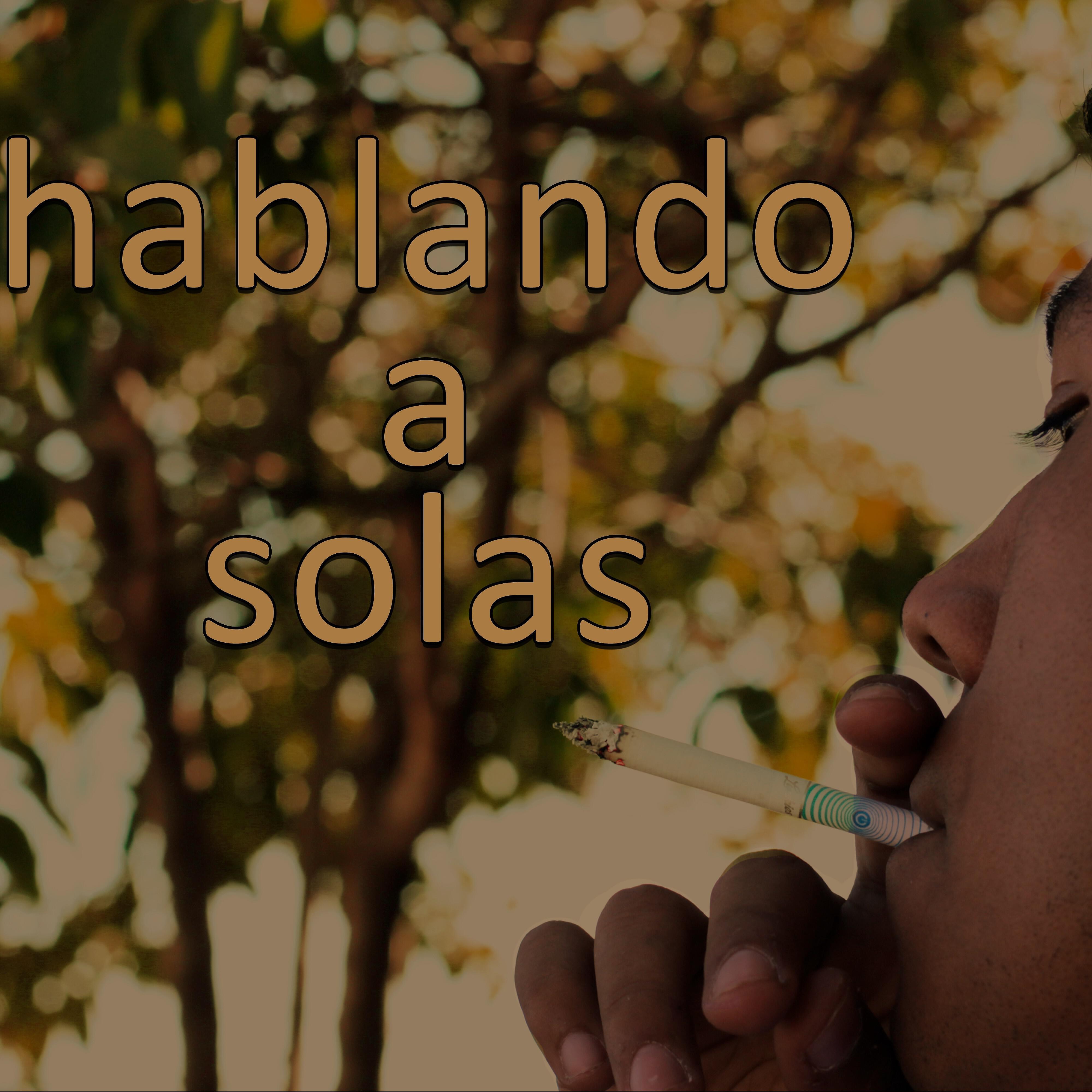 Релиз Hablando a Solas