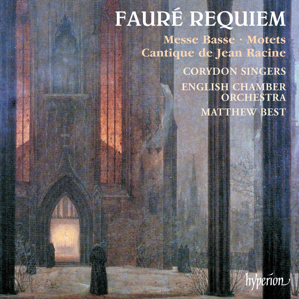 Релиз Fauré: Requiem; Cantique de Jean Racine; Messe basse; 2 Motets, Op. 65
