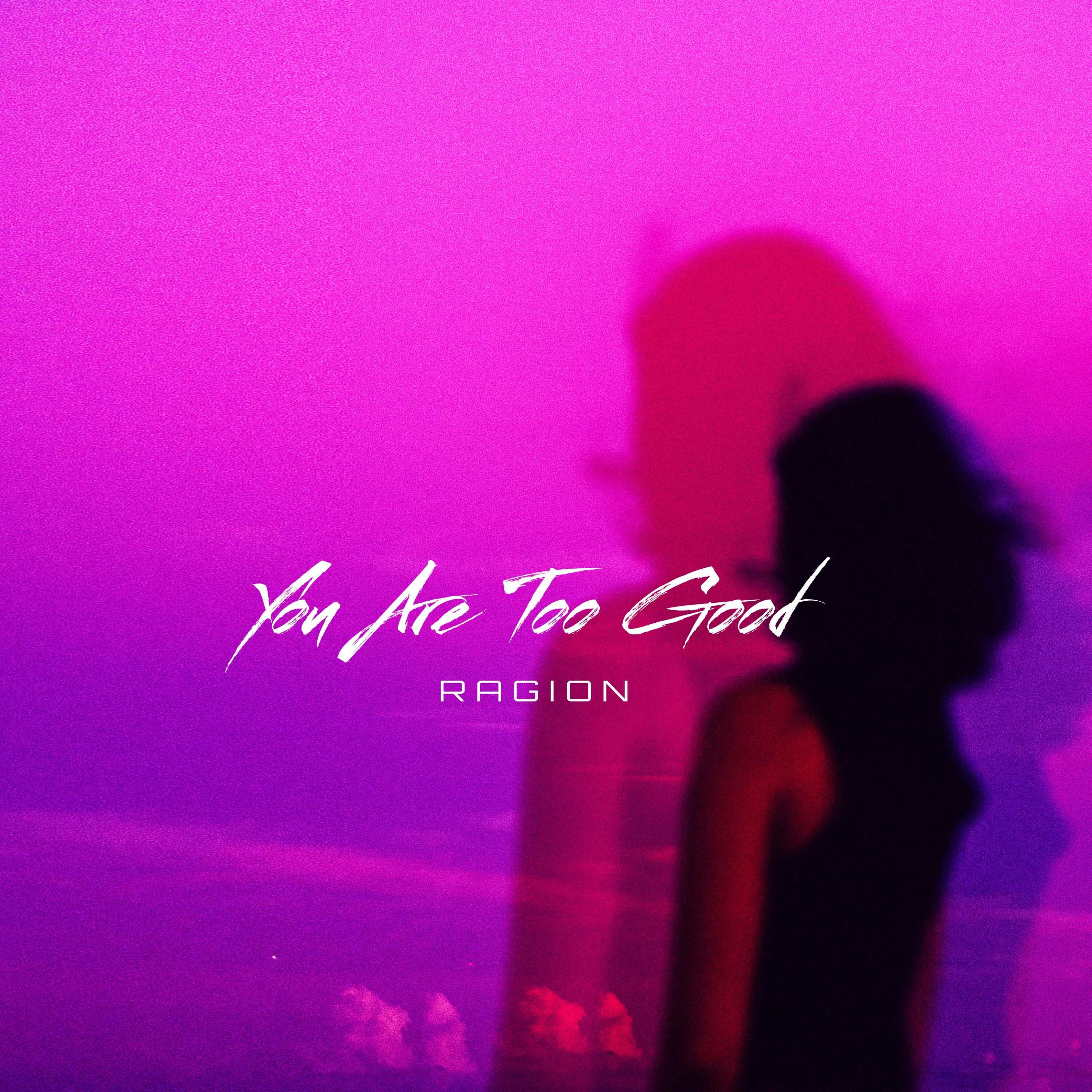 Релиз You Are Too Good
