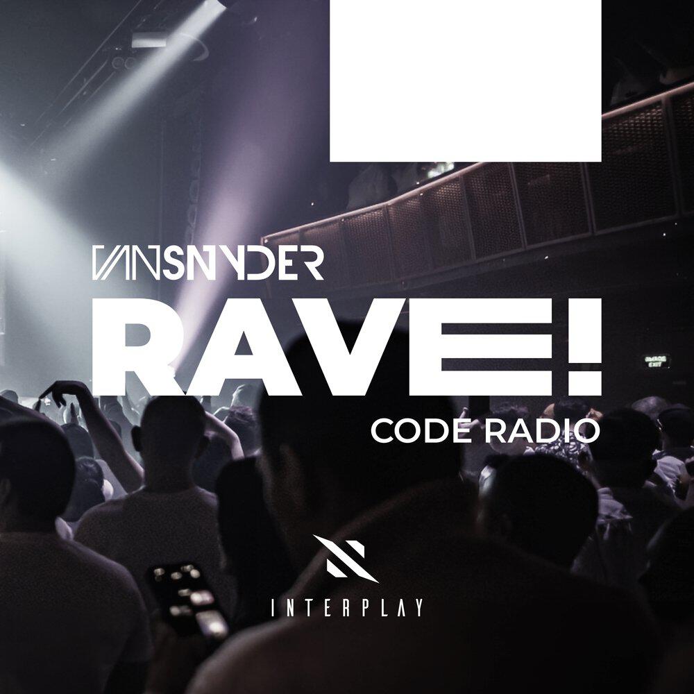 Релиз Rave! Code Radio Episode 029