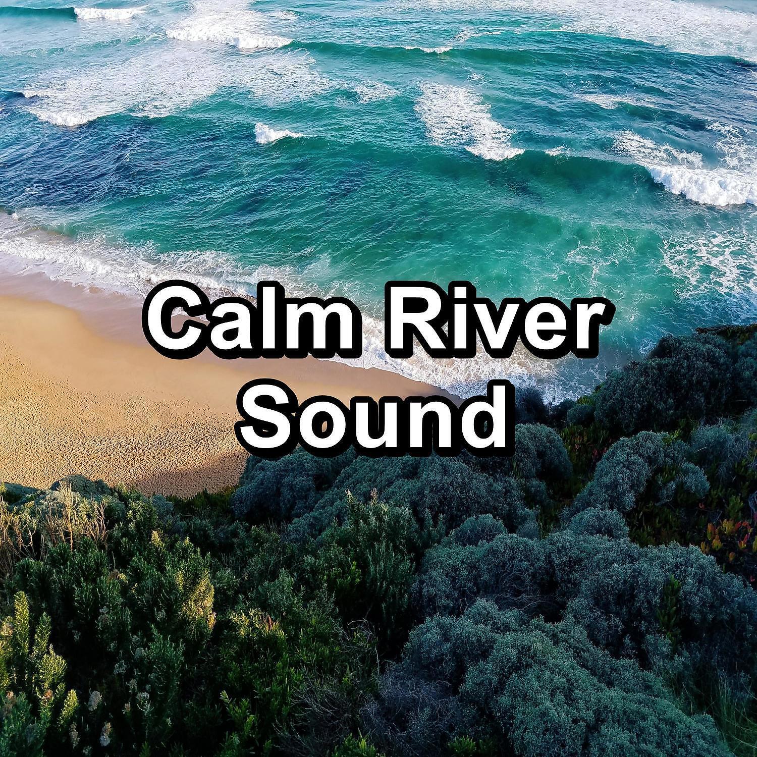 Релиз Calm River Sound