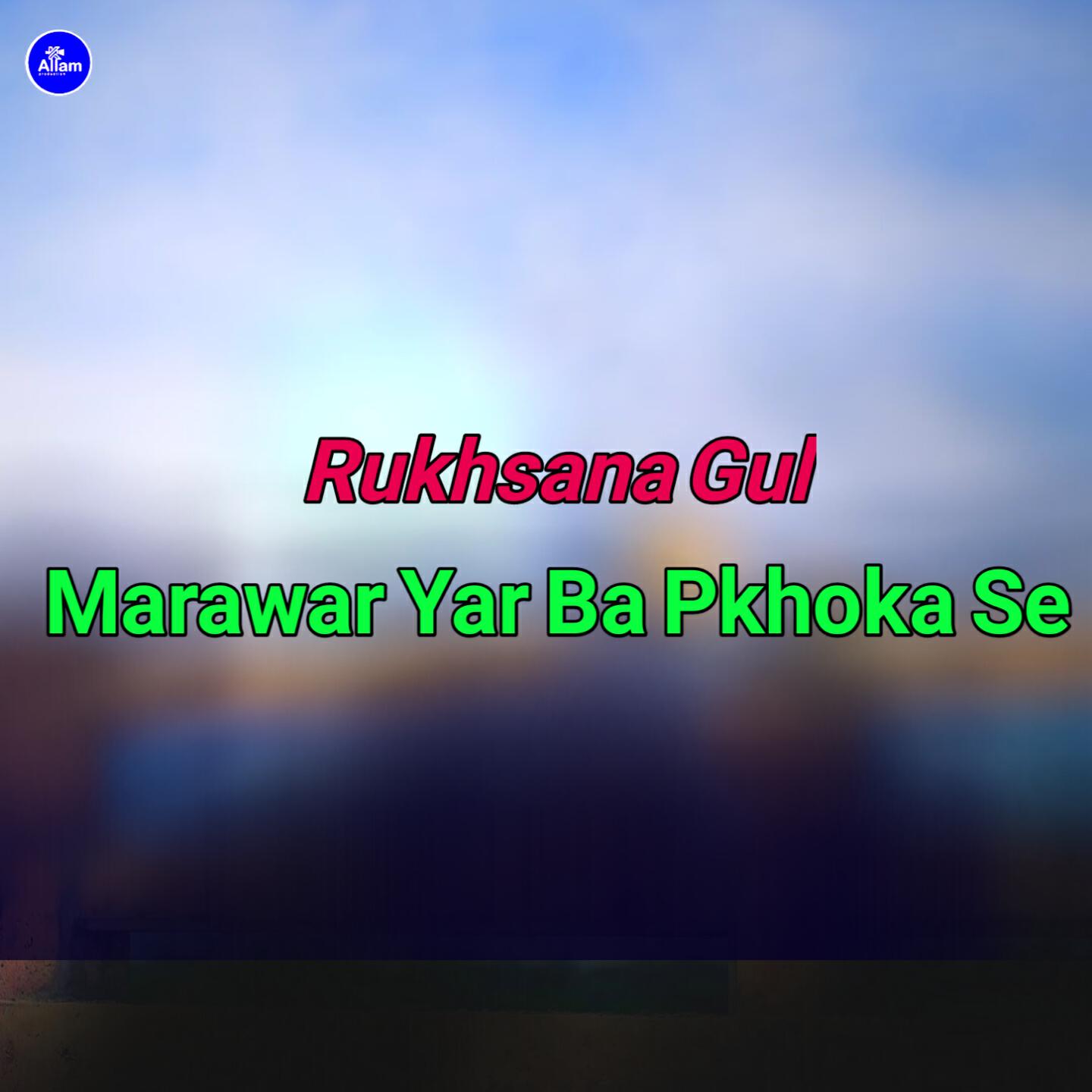 Релиз Marawar Yar Ba Pkhoka Se