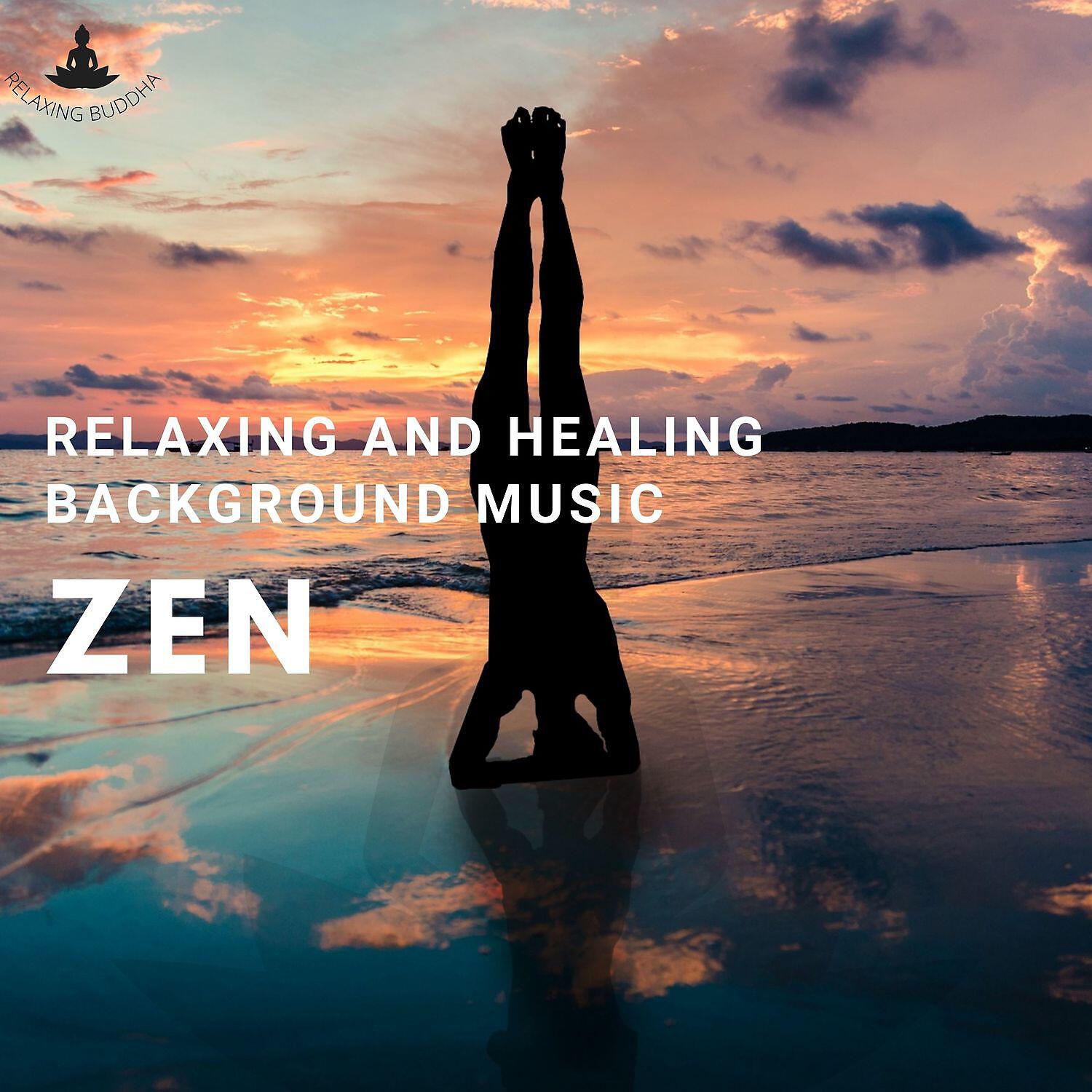 Релиз ZEN Relaxing and Healing Background Music