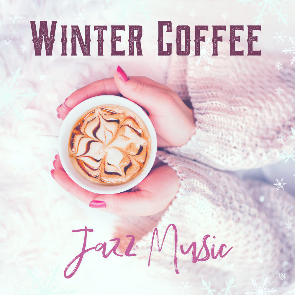 Релиз Winter Coffee Jazz Music: Bossa Jazz Music, Perfect Winter Jazz