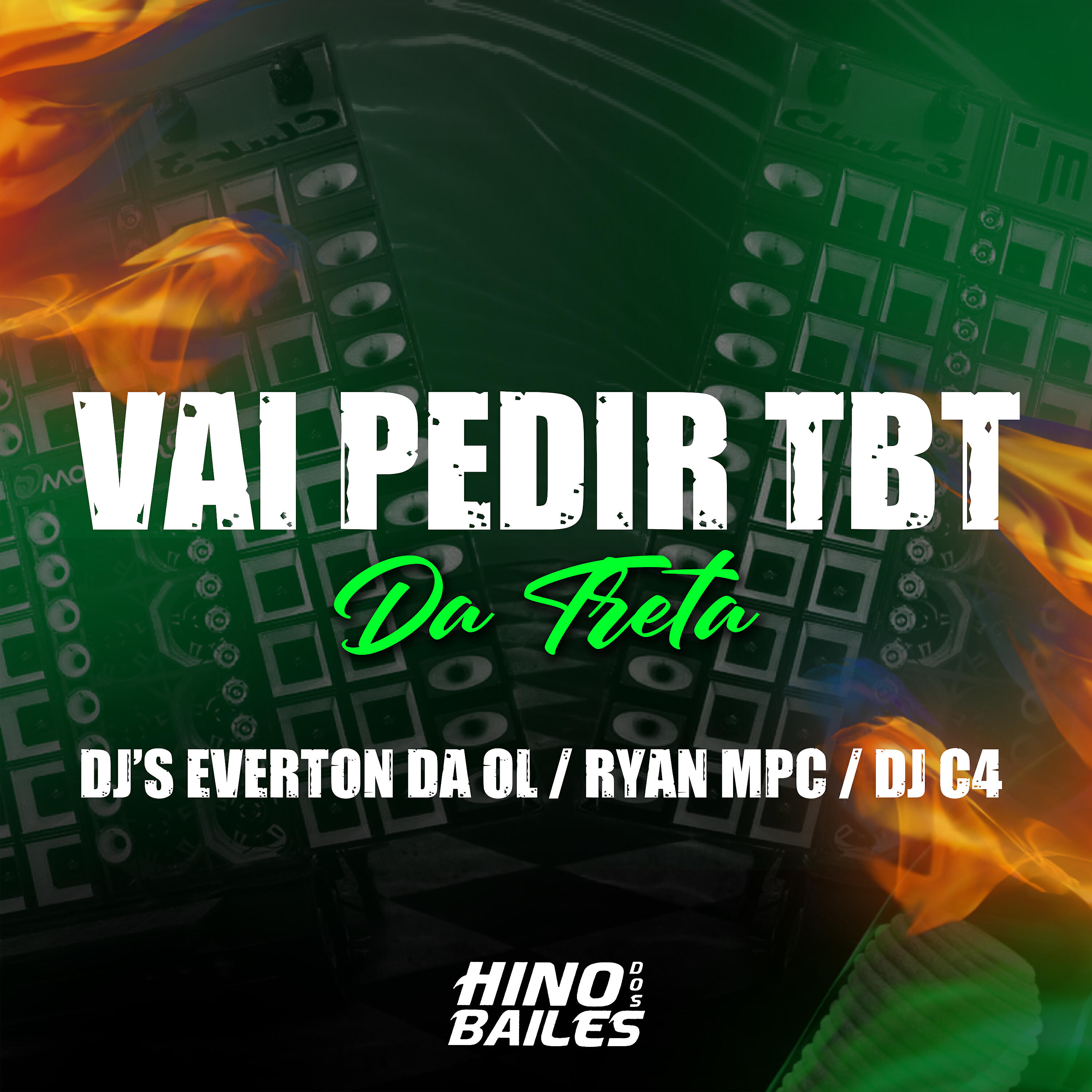 Скачать песню Dj C4, Dj Everton da Ol, Dj Ryan MPC - Vai Pedir Tbt - Da Treta бесплатно в MP3 для Android и iOS