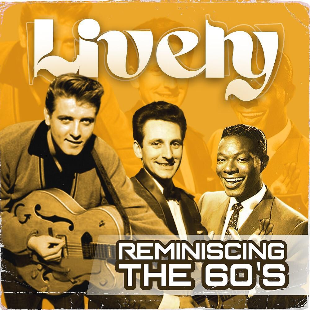 Релиз Lively (Reminiscing the 60's)