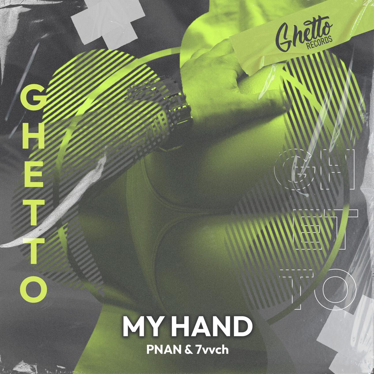 Pnan, 7vvch - My Hand