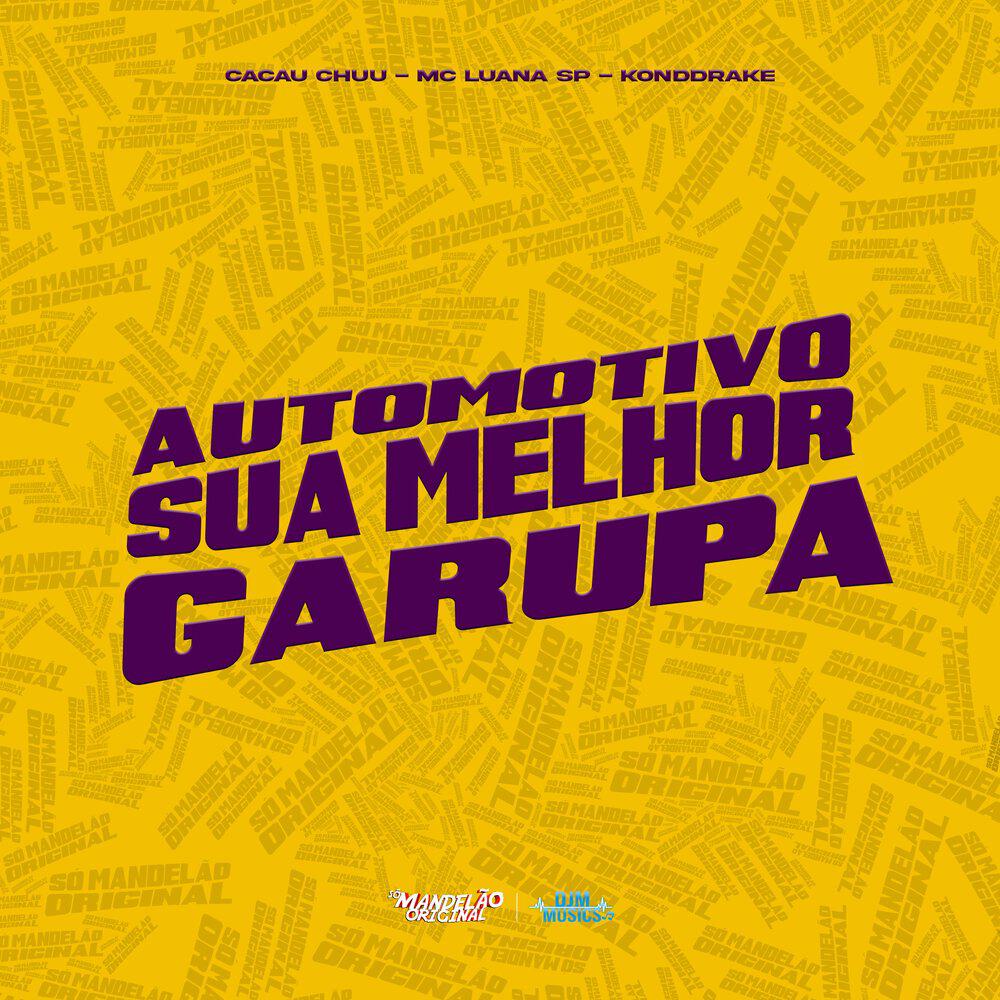 Релиз Automotivo Sua Melhor Garupa
