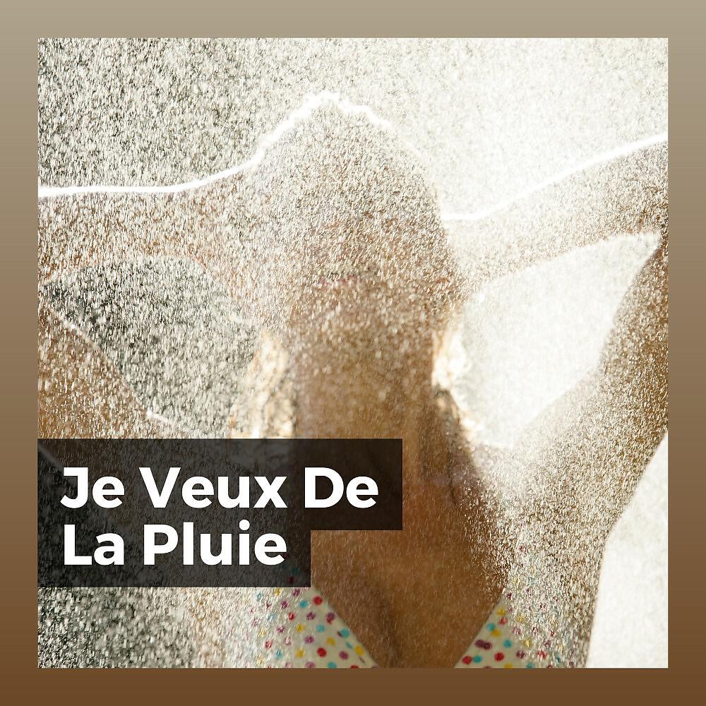 Релиз Je Veux De La Pluie