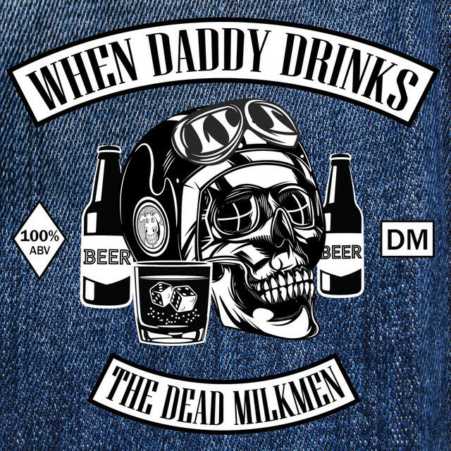 Релиз When Daddy Drinks