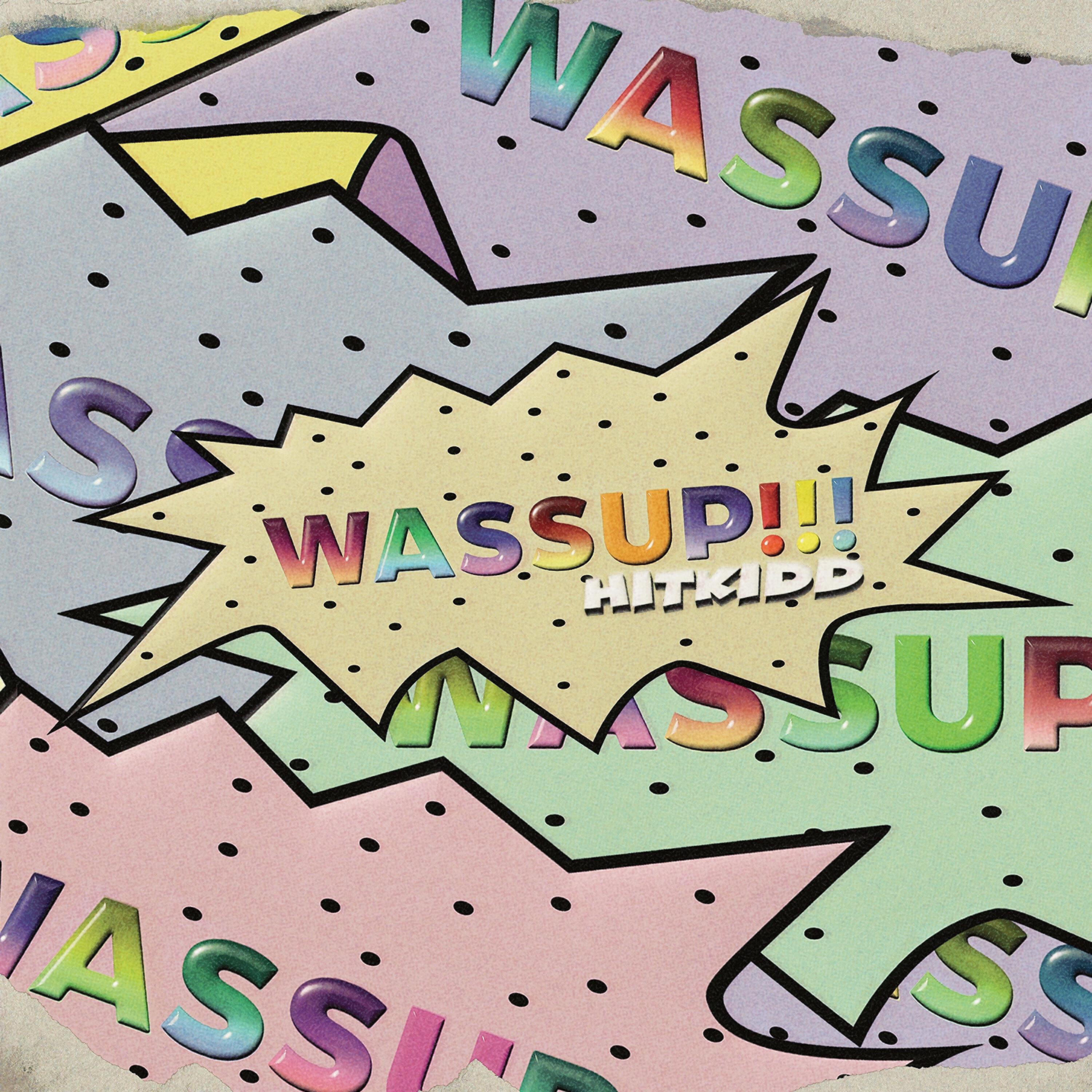 Релиз Wassup Wassup Wassup
