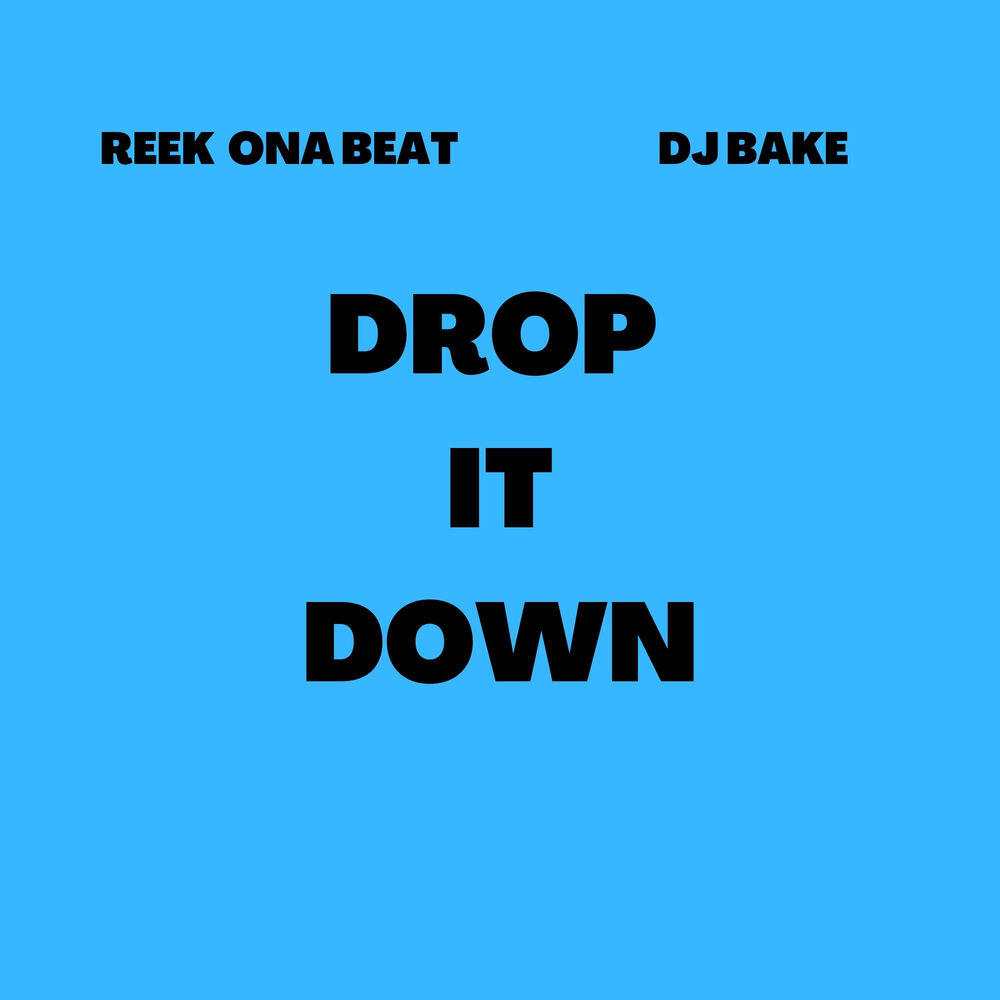 Релиз Drop It Down