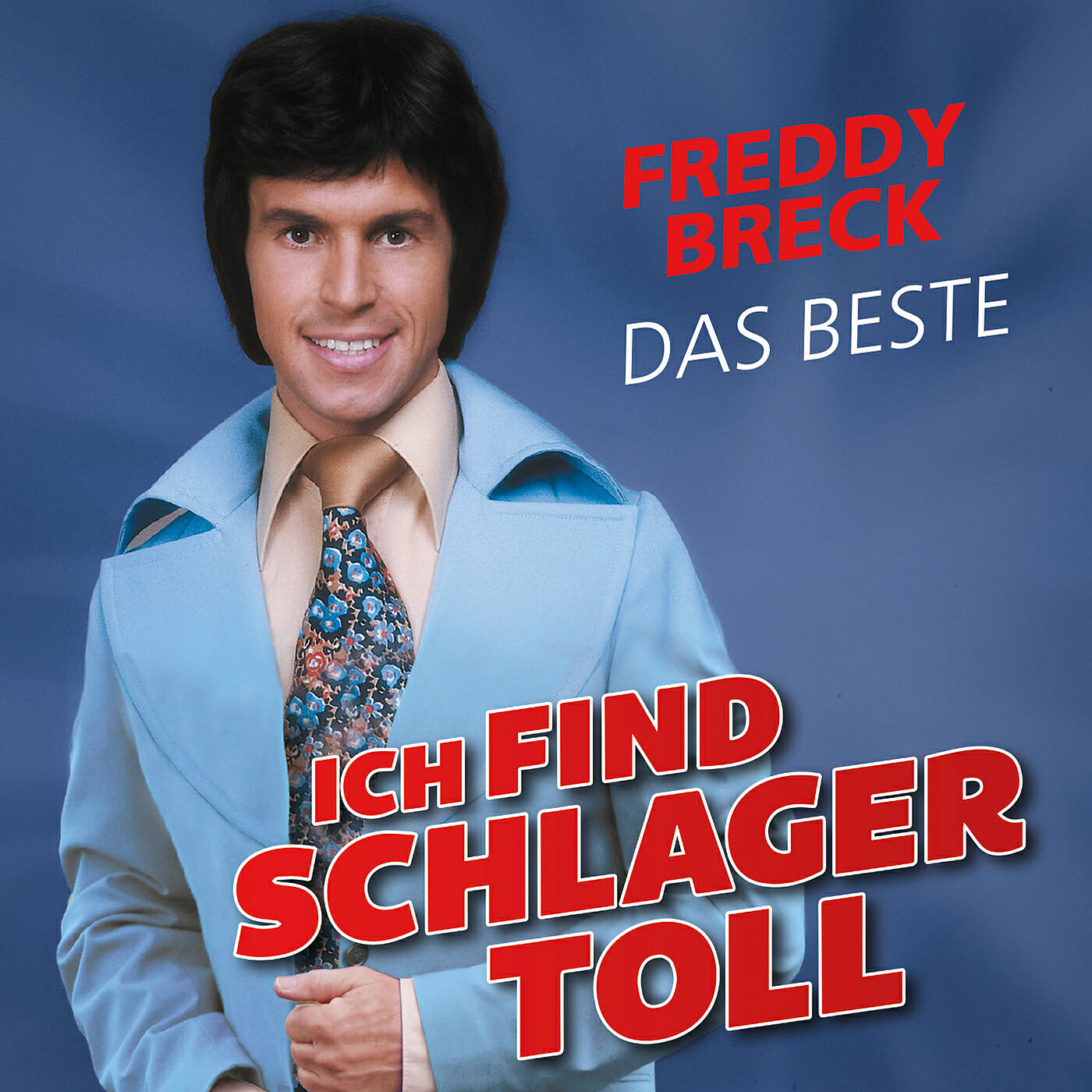 Постер альбома Ich find Schlager toll - Das Beste