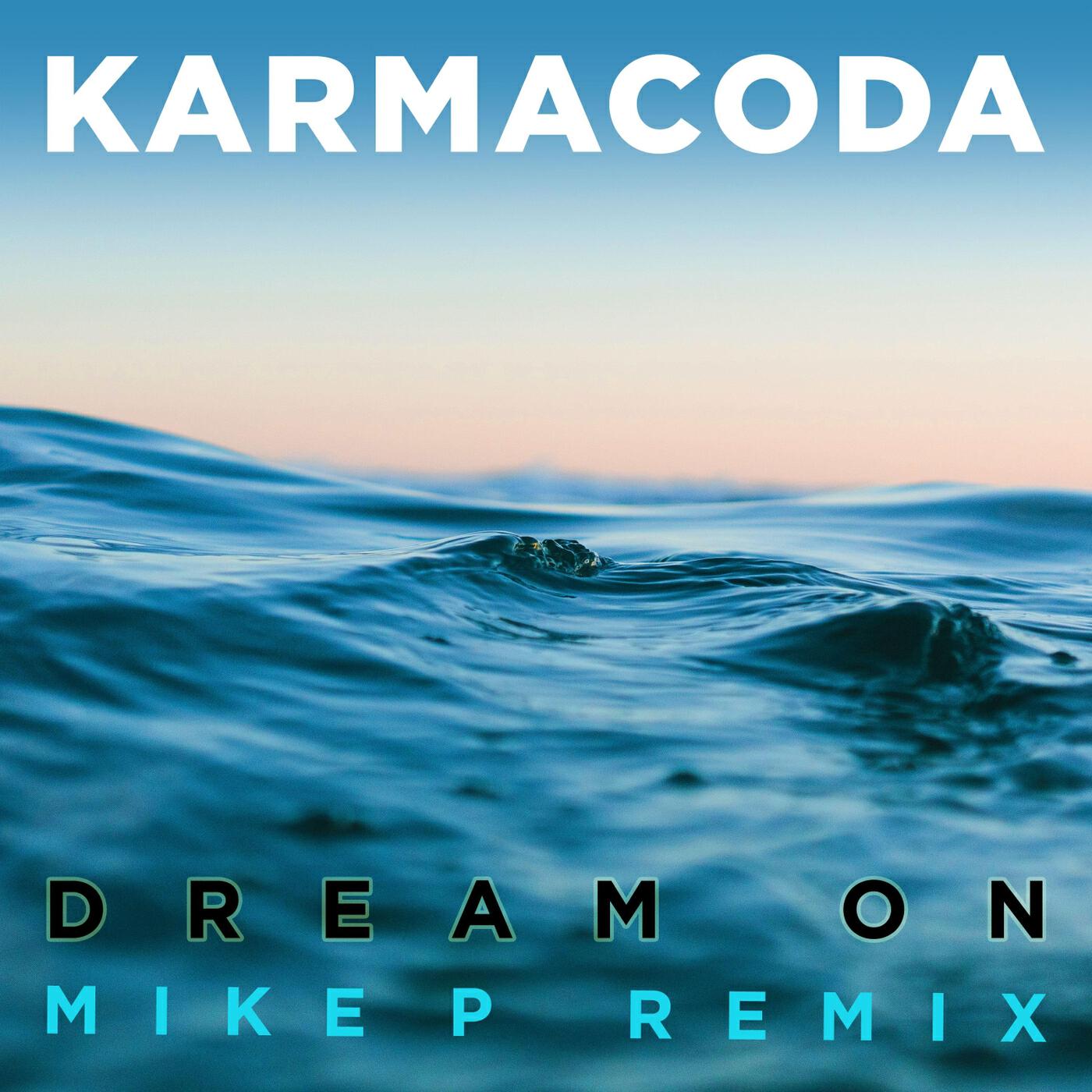 Релиз Dream On (Mike P Remix)