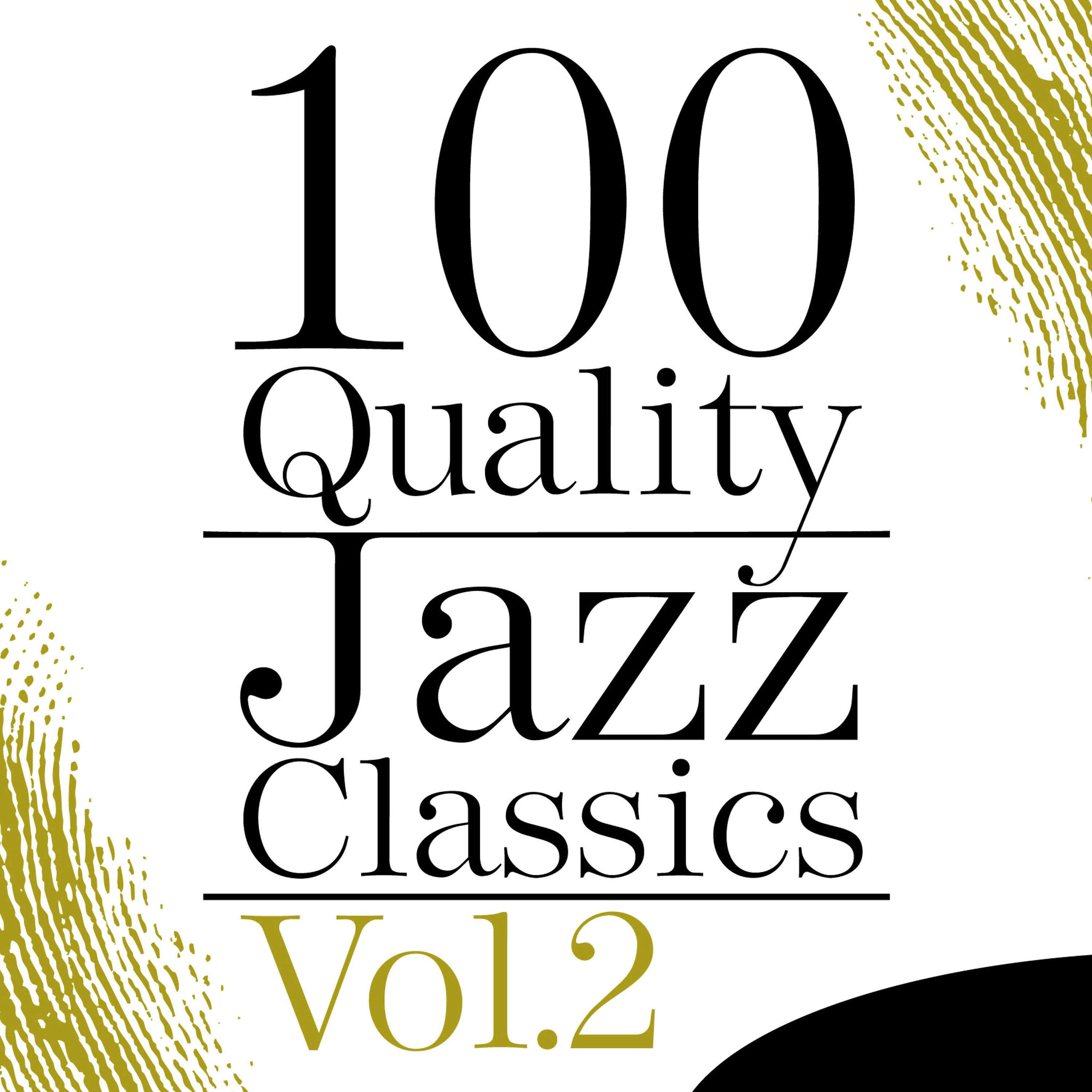 Постер альбома 100 Quality Jazz Classics, Vol. 2