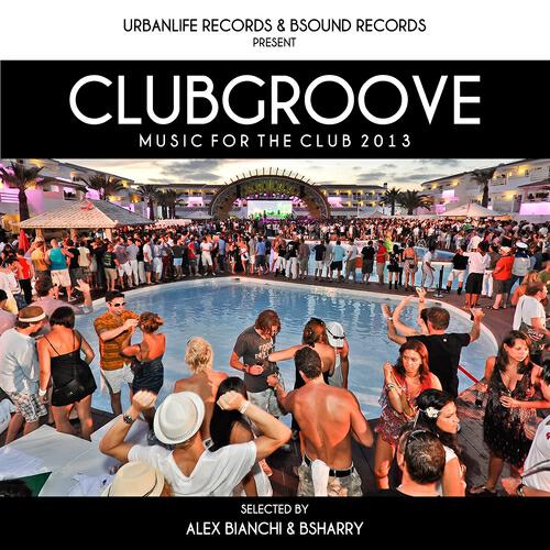 Релиз Club Groove: Music for the Club 2013