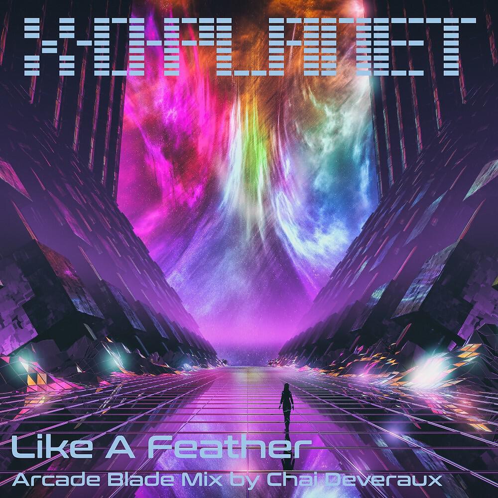 Релиз Like a Feather (Arcade Blade Mix by Chai Deveraux)