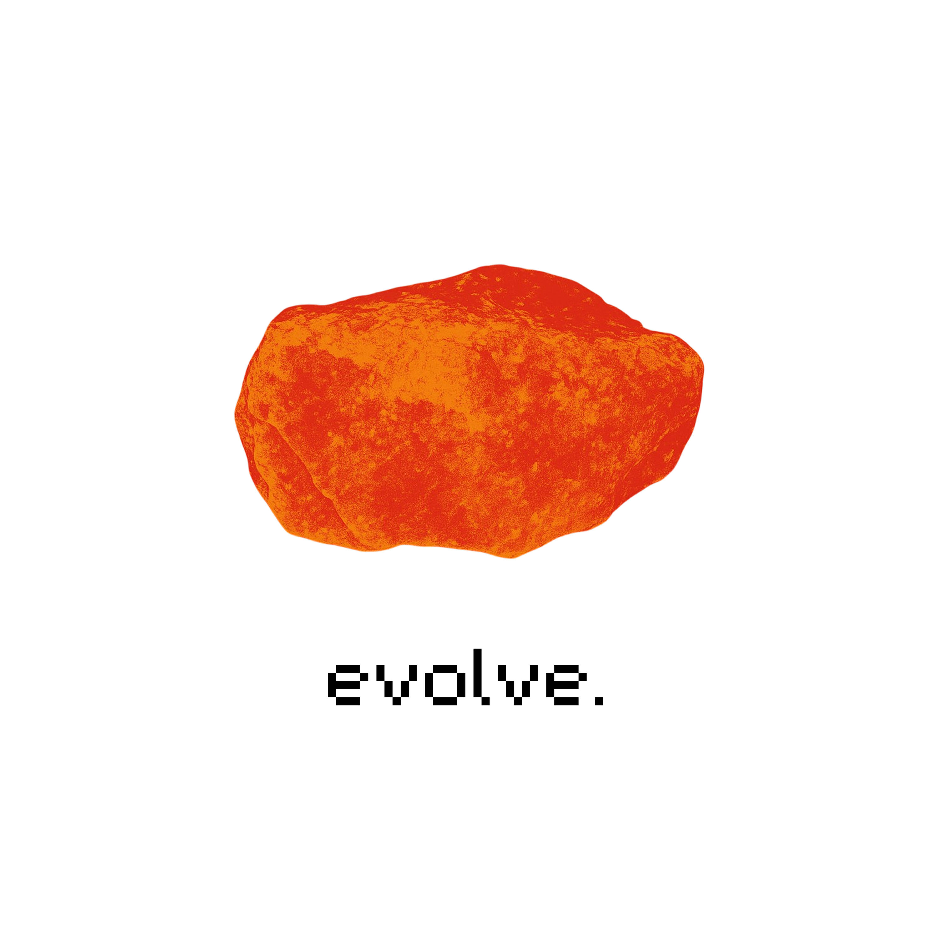 evolve.