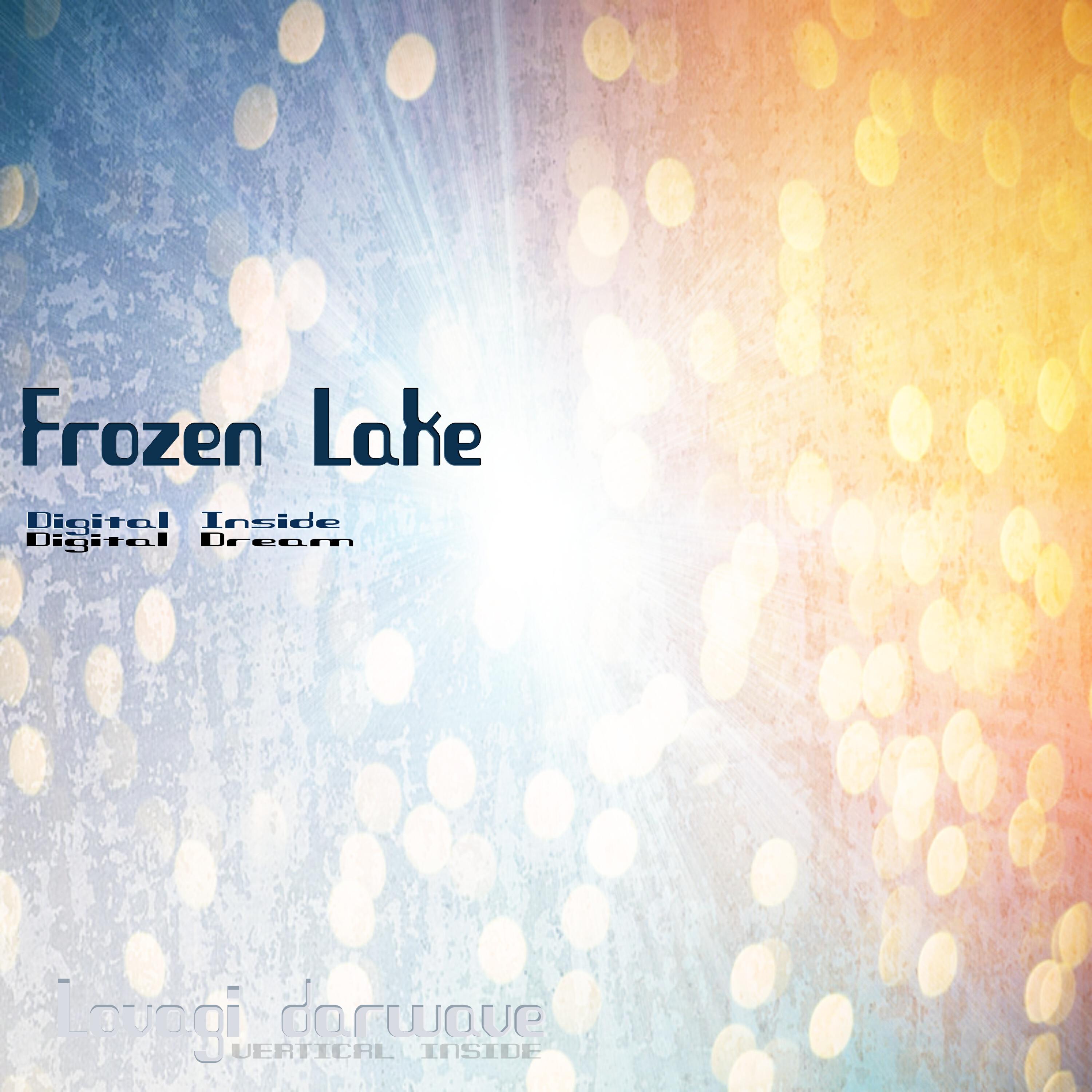 Релиз Frozen Lake, Digital Dream, Digital Inside