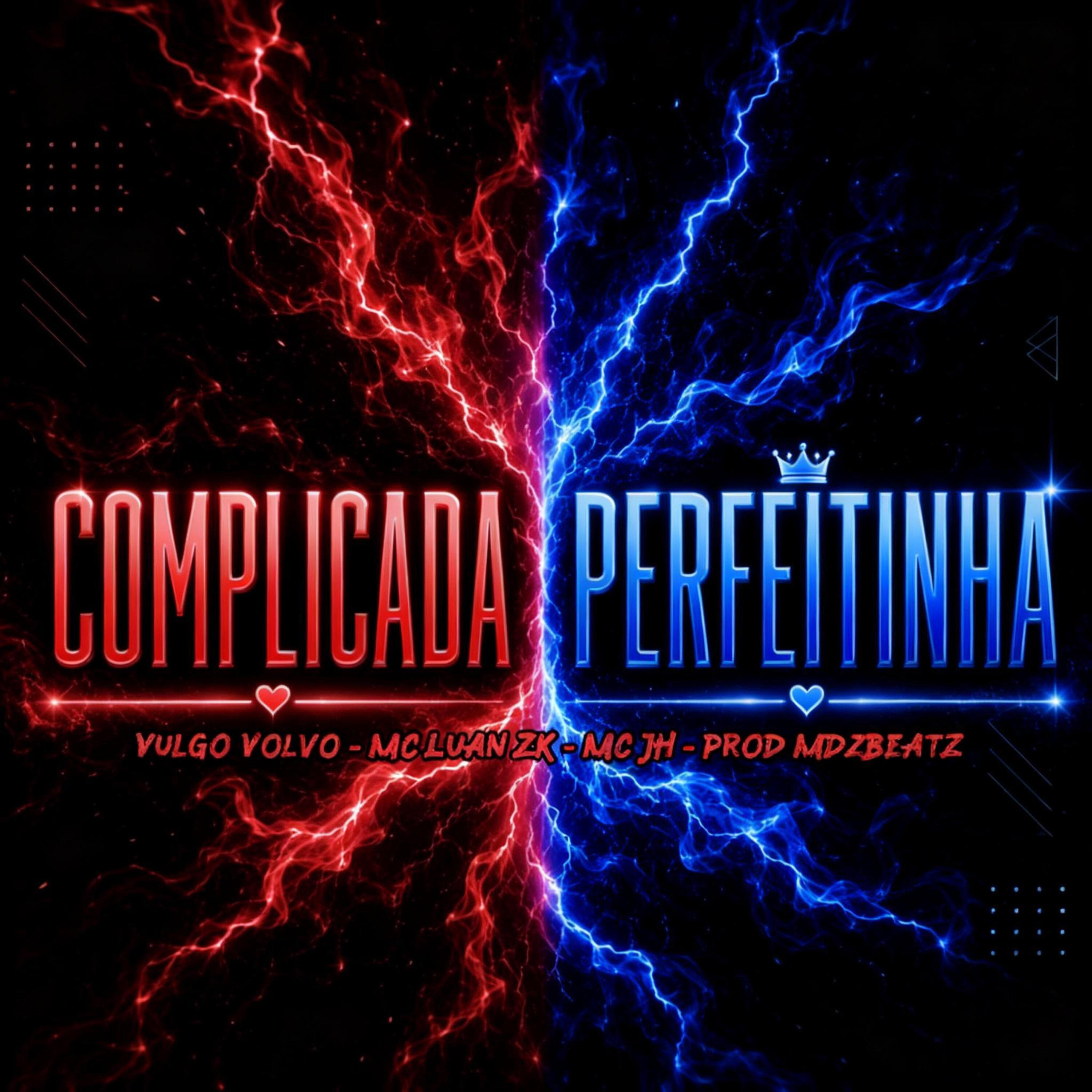 Релиз Complicada & Perfeitinha