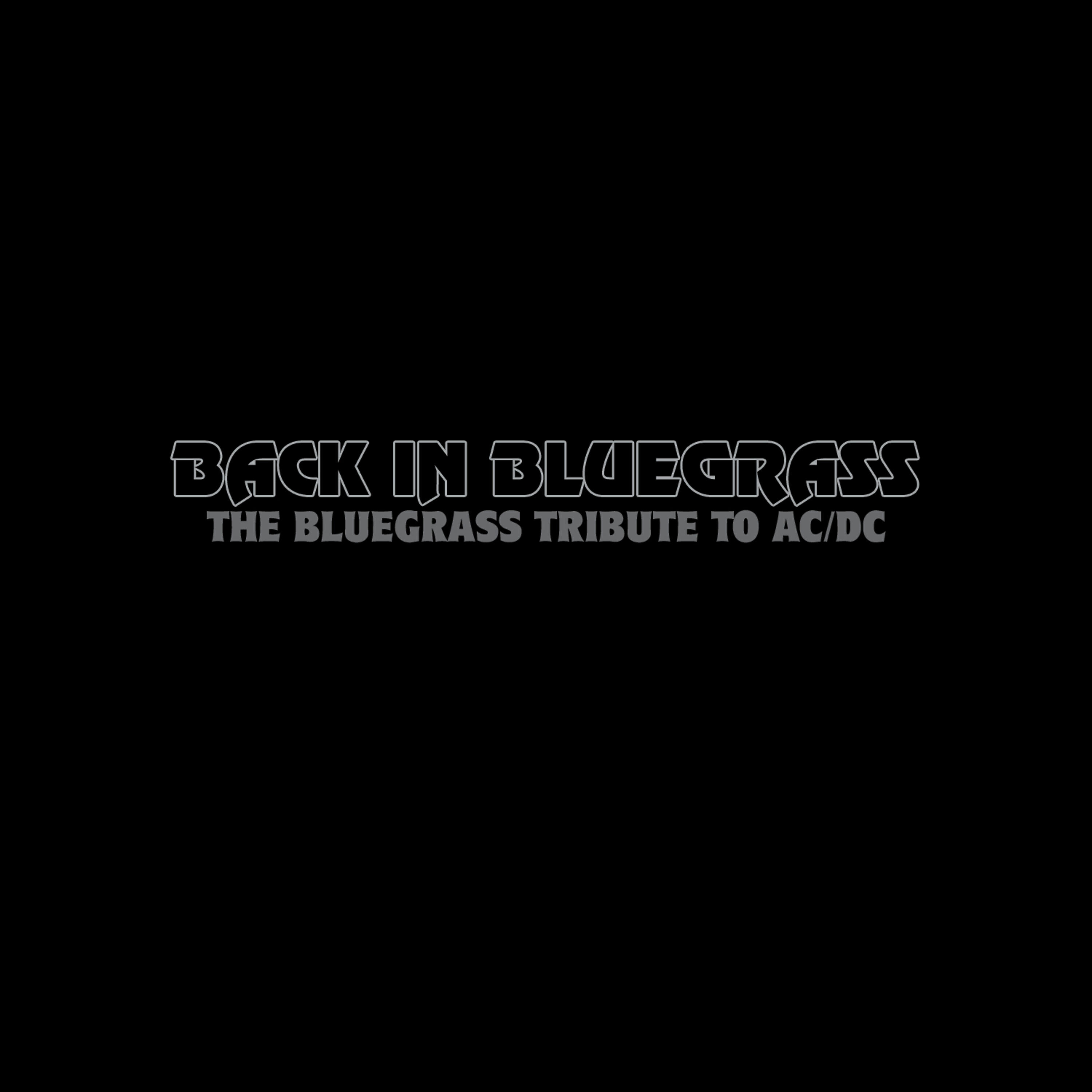 Постер альбома Back In Bluegrass A Tribute to AC/DC