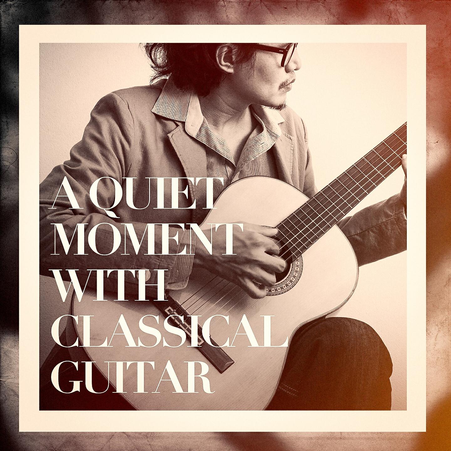 Постер альбома A Quiet Moment With Classical Guitar