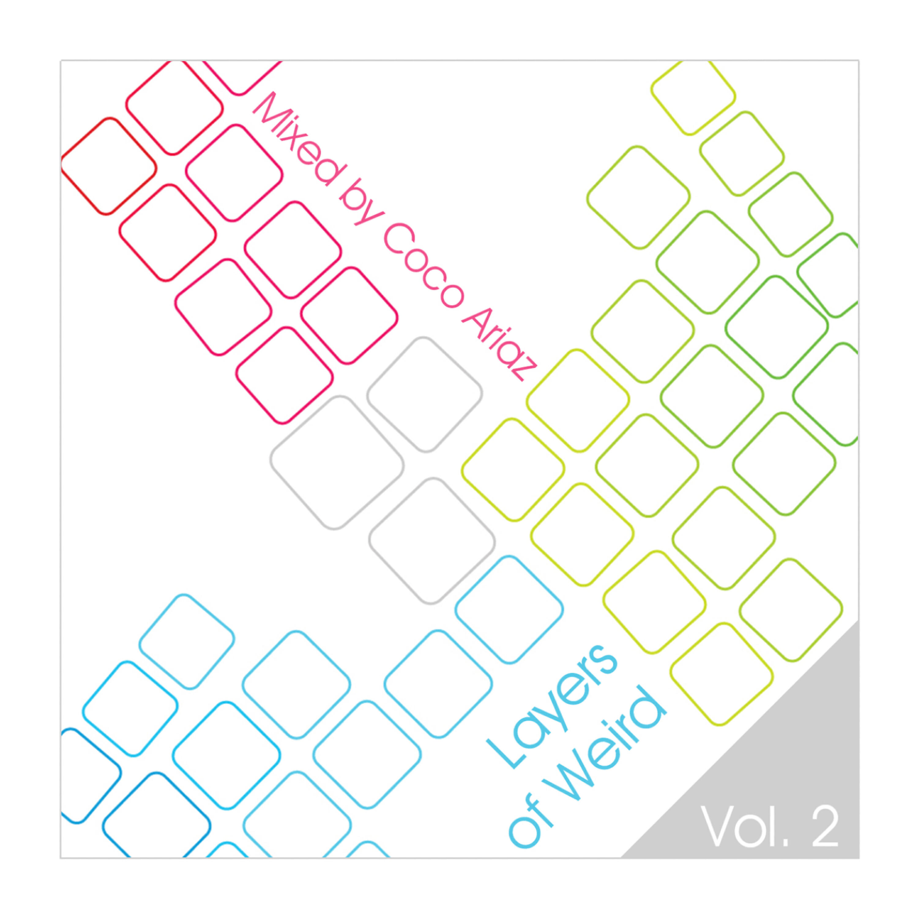 Релиз Layers of Weird Vol.2 (Mixed by Coco Ariaz)