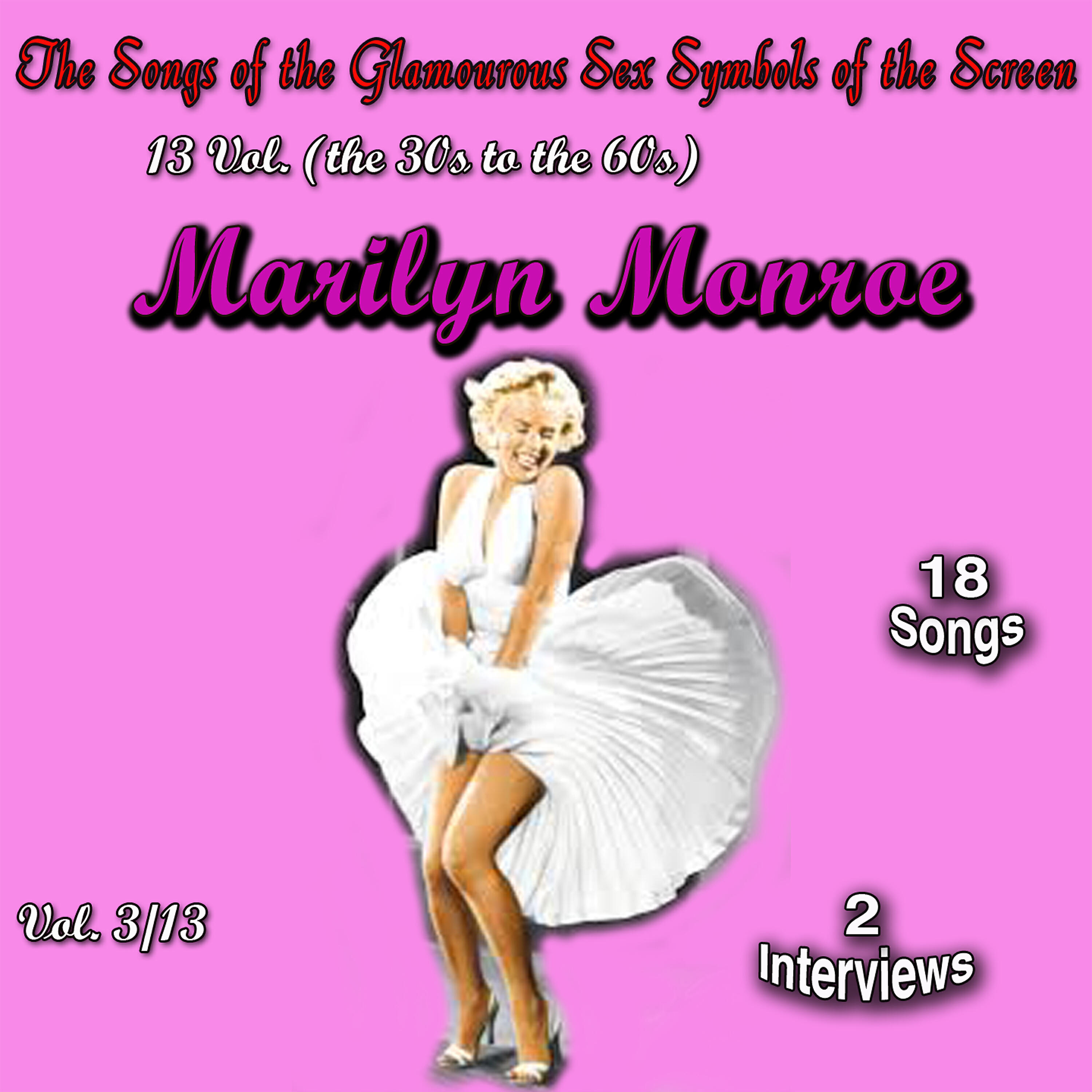 Релиз The Songs of the Glamourous Sex Symbols of the Screen in 13 Volumes - Vol. 3: Marilyn Monroe