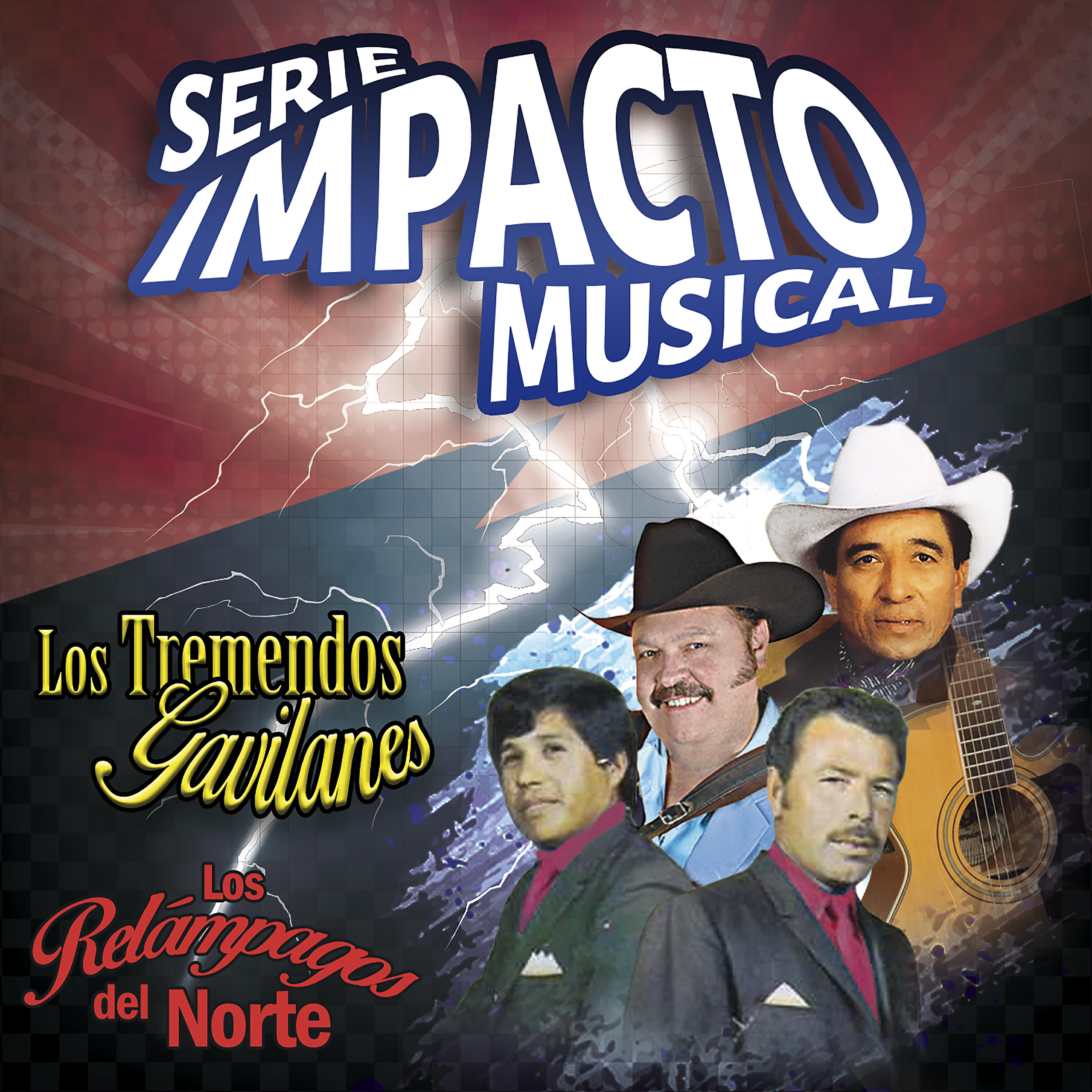 Релиз Los Relámpagos del Norte, Los Tremendos Gavilanes (Serie Impacto Musical)