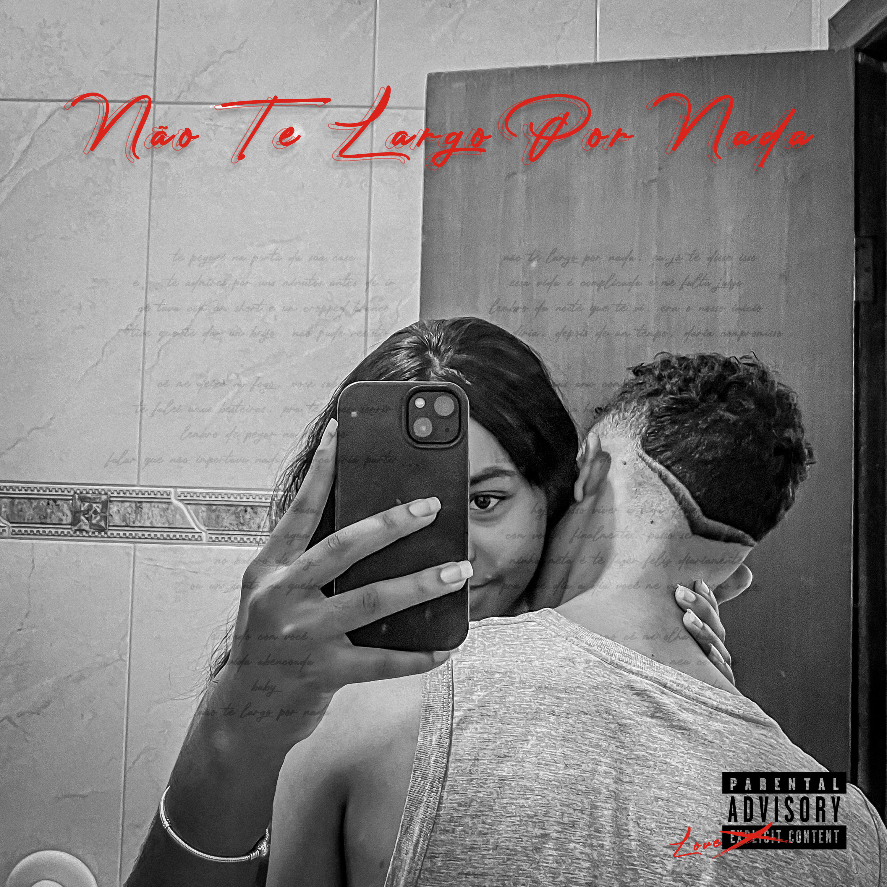 Релиз Não Te Largo por Nada