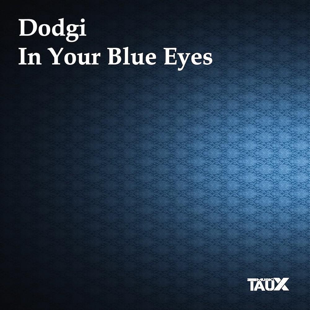 Релиз In Your Blue Eyes