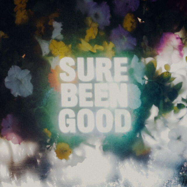Релиз Sure Been Good