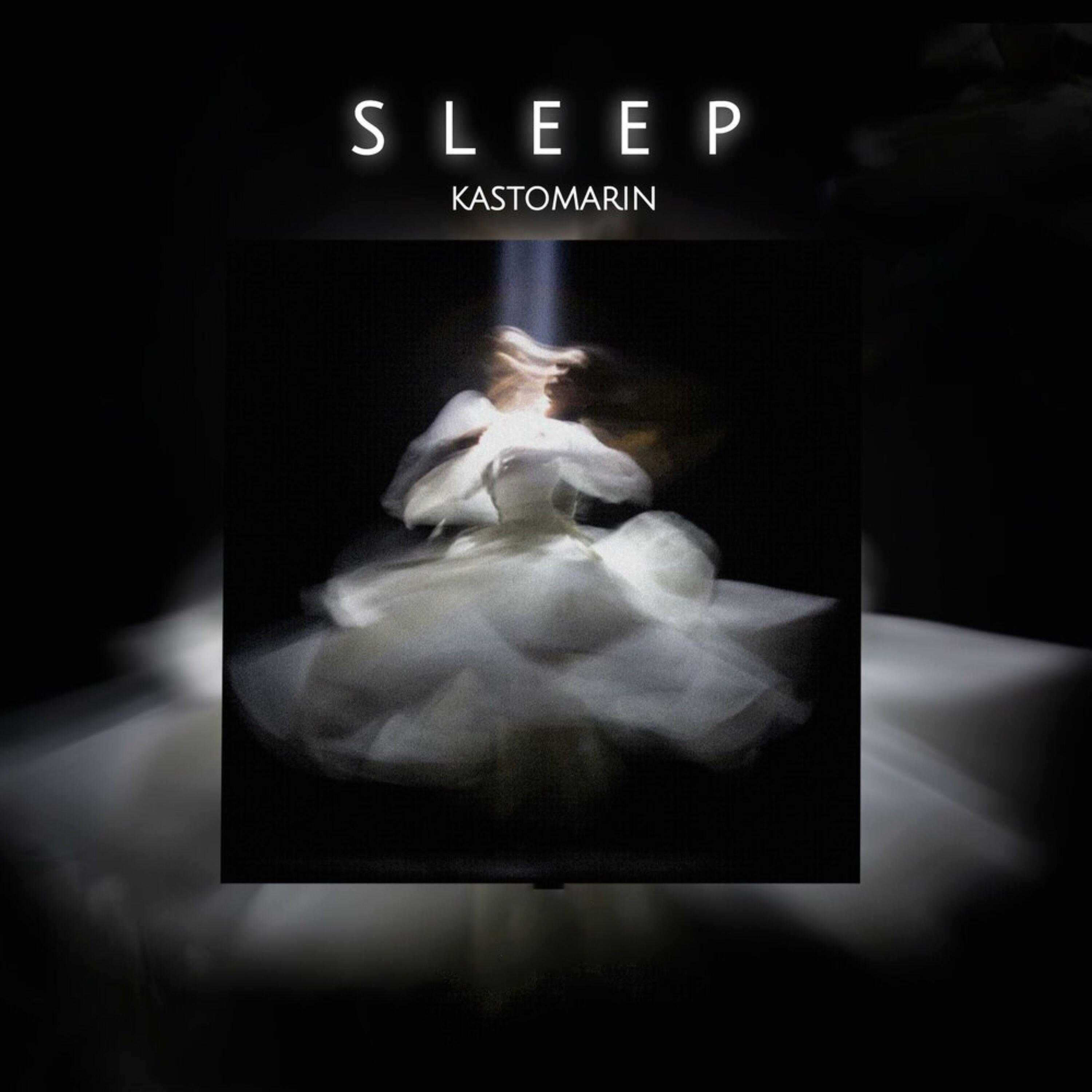 KastomariN - Sleep