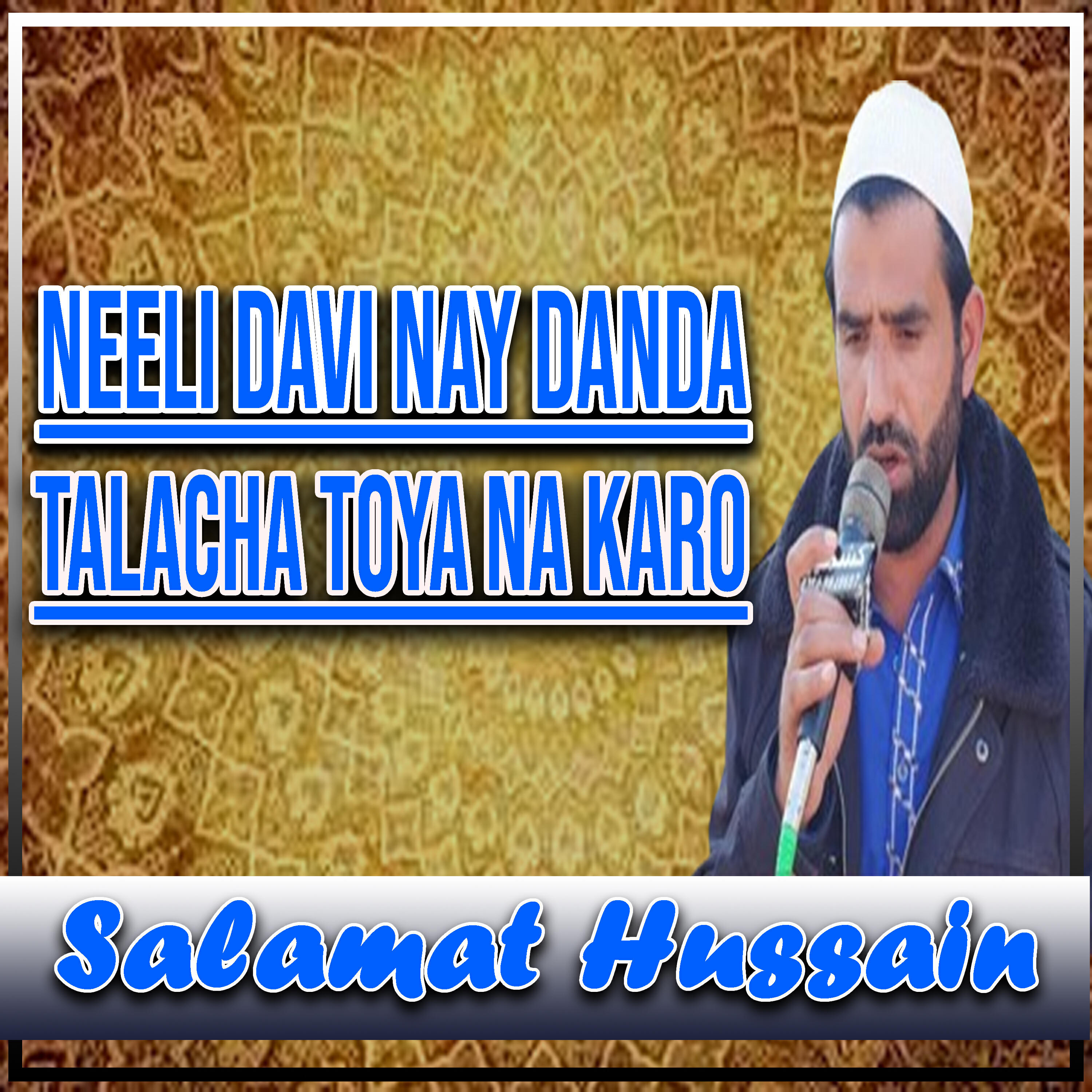 Релиз Neeli Davi Nay Danda Talacha Toya Na Karo
