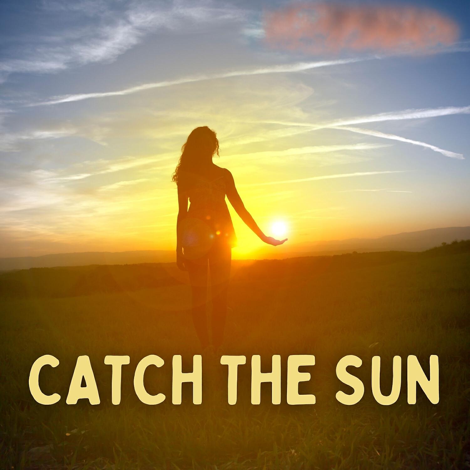 Релиз Catch the Sun