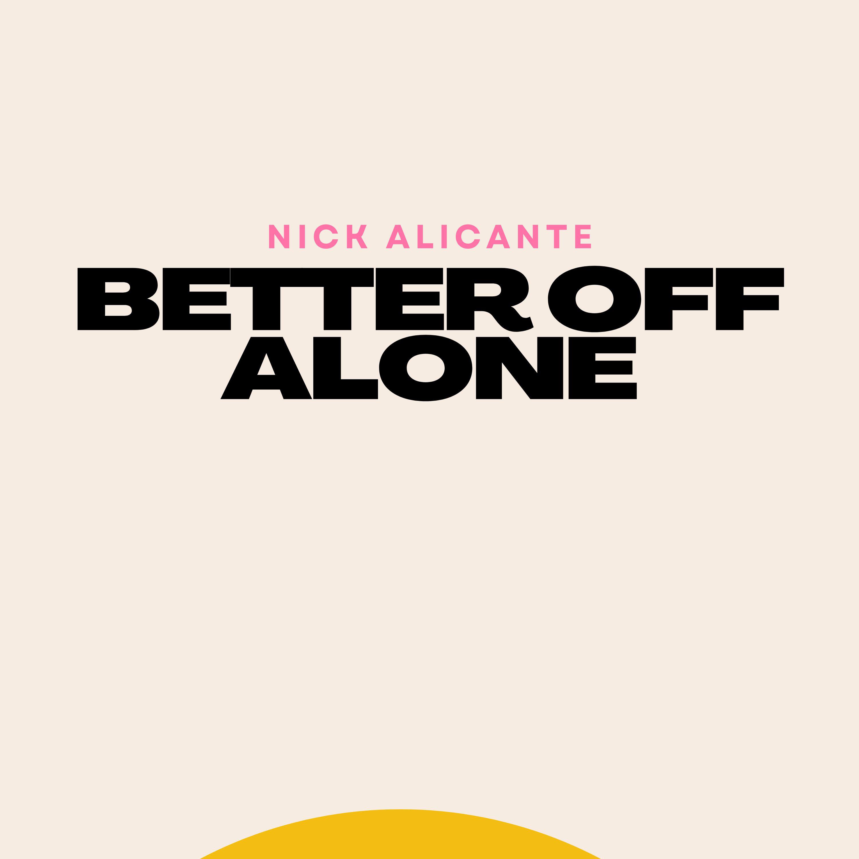 Релиз Better off alone