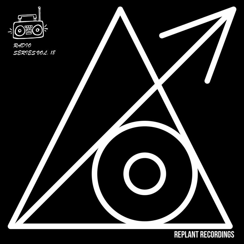 Релиз Replant Radio Series Vol 18